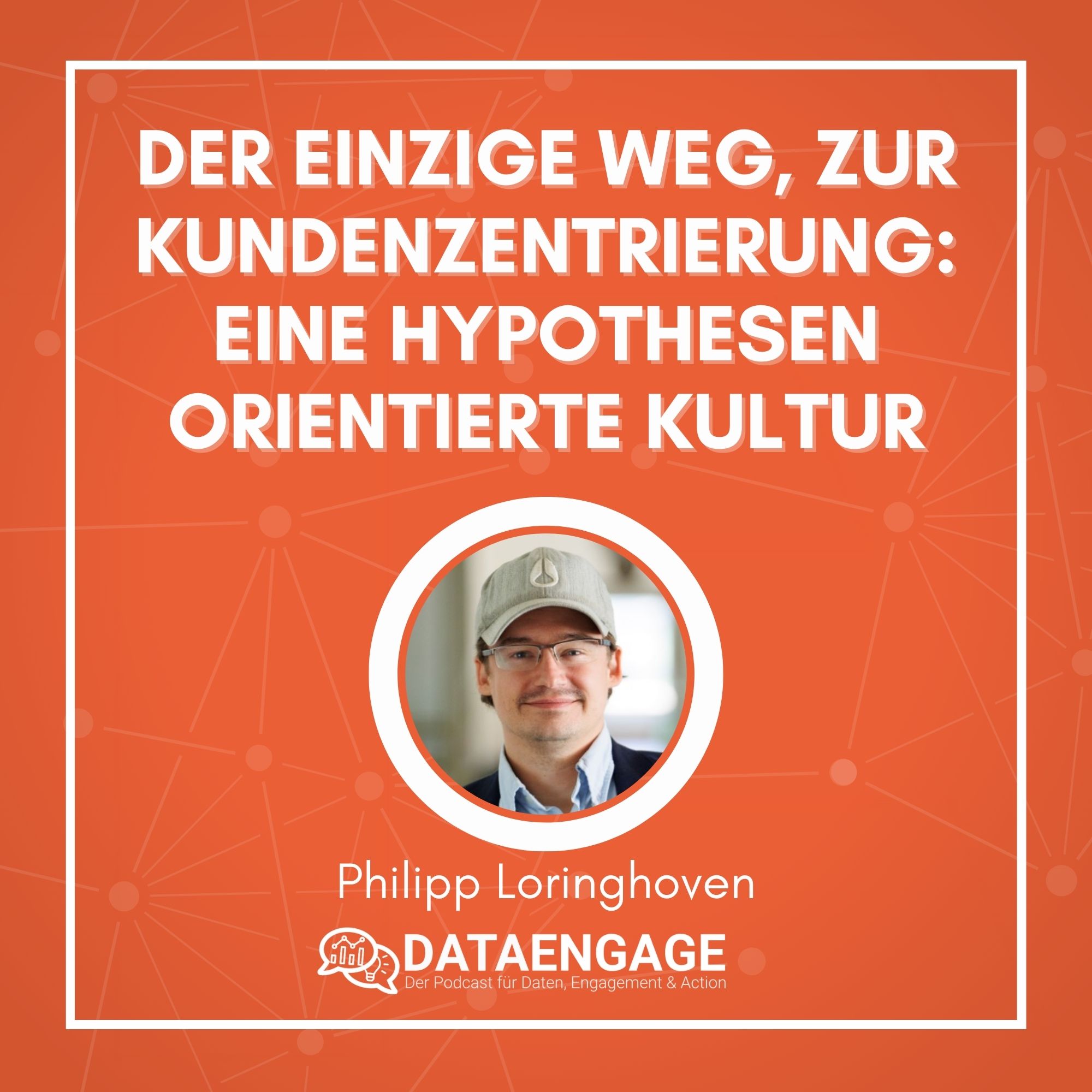 Der einzige Weg, zur Kundenzentrierung: Eine Hypothesen Orientierte Kultur