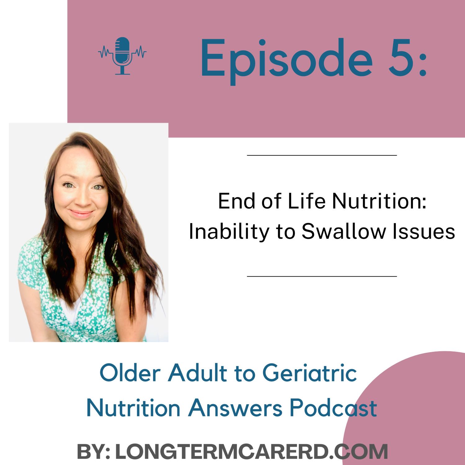 End of Life Nutrition: Inability to Swallow Issues