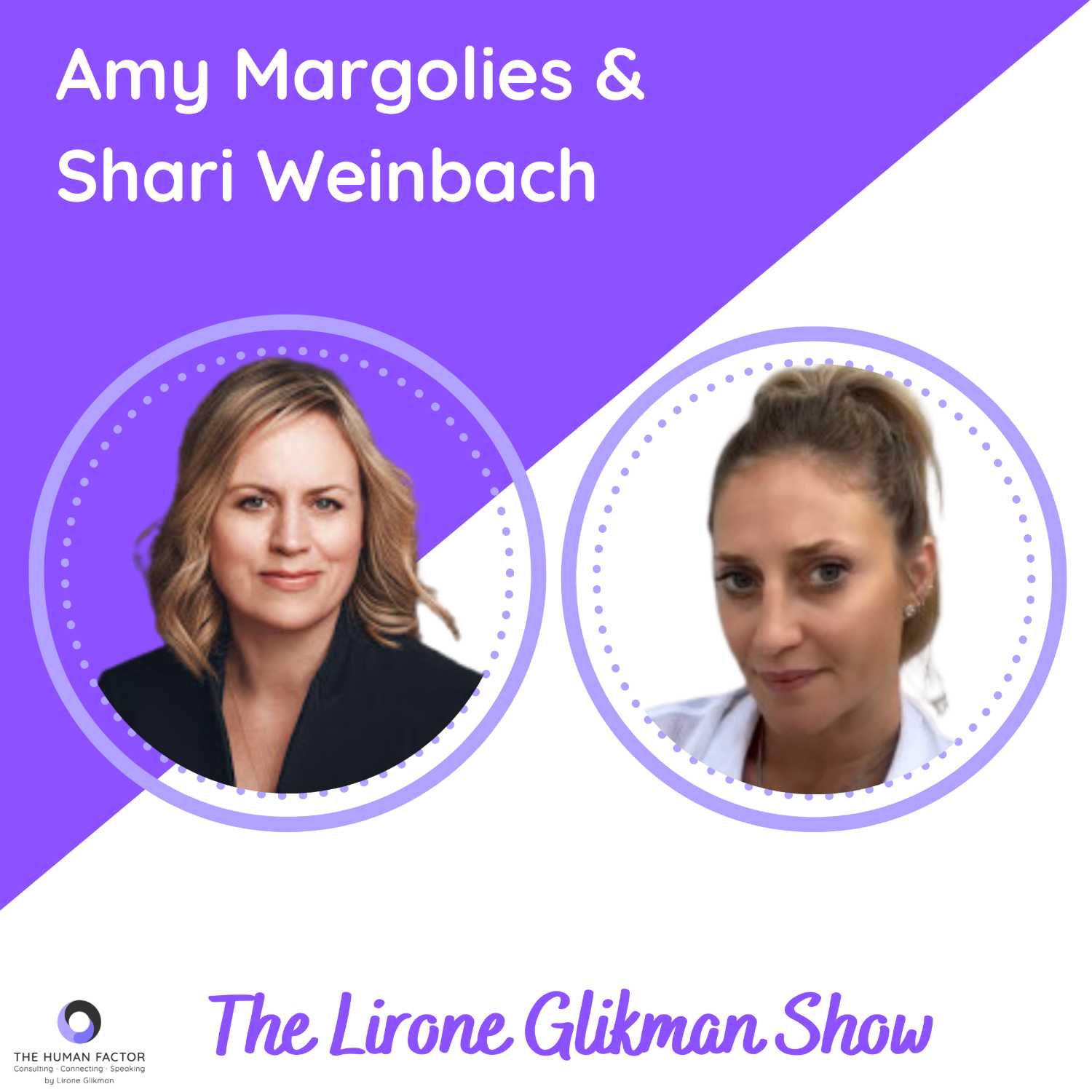 Amy Margolies & Shari Weinbach | Best Practices Of Senior Sales WonderWomen At Leading Tech Companies