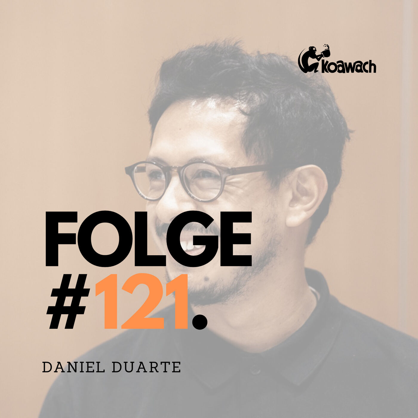 #Folge 121 - Daniel Duarte über seine 8-figure Brand "Koawach", gutes Wirtschaften und die Kunst hinter nachhaltigem Denken und Handeln mit Matthias Walter Eser