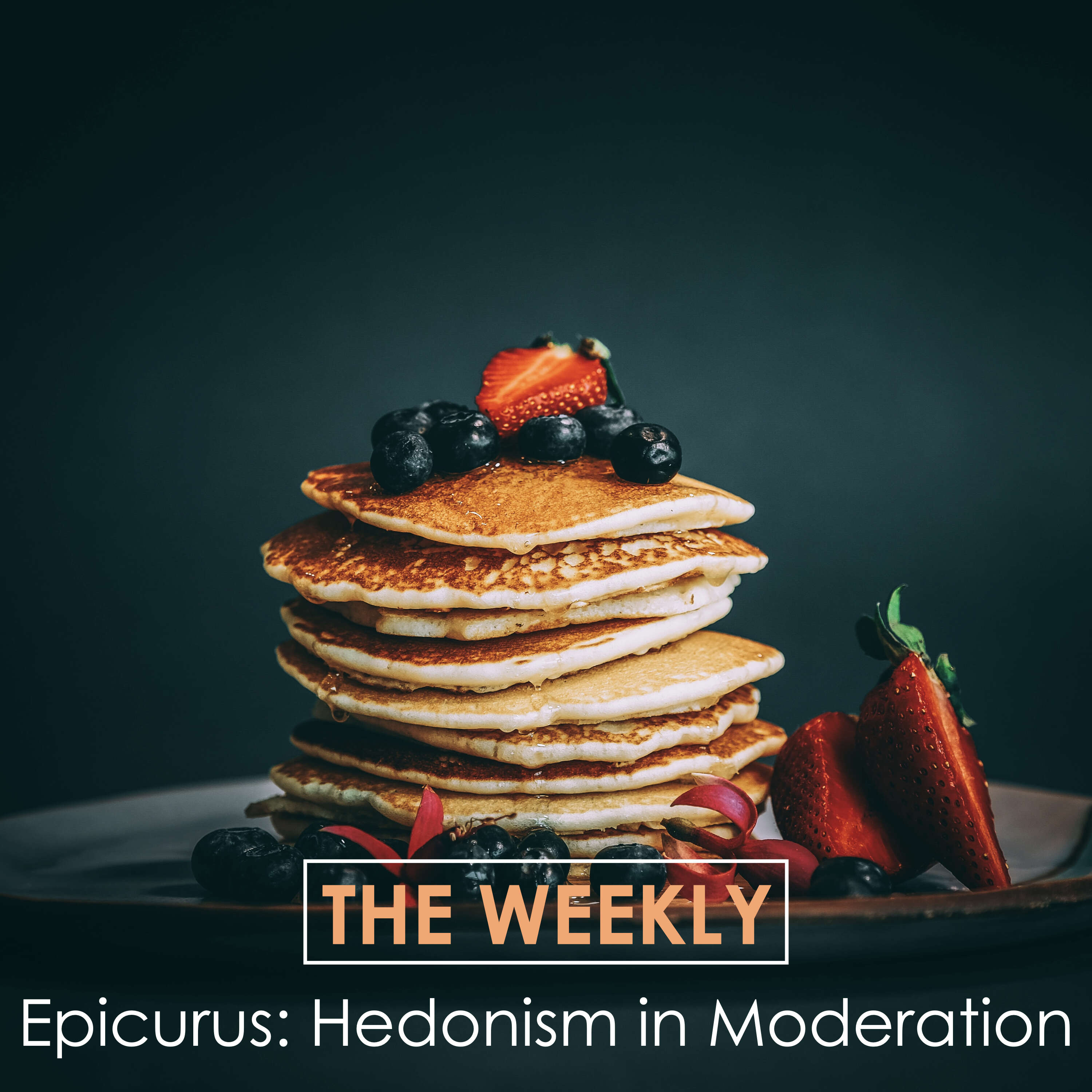 Ep. 85 The Weekly: Epicurus - Hedonism in Moderation