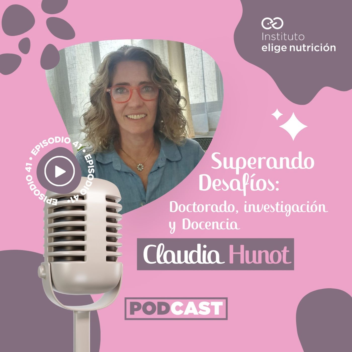 ⁣E41. Superando Desafíos: Doctorado, Investigación y Docencia con Claudia Hunot