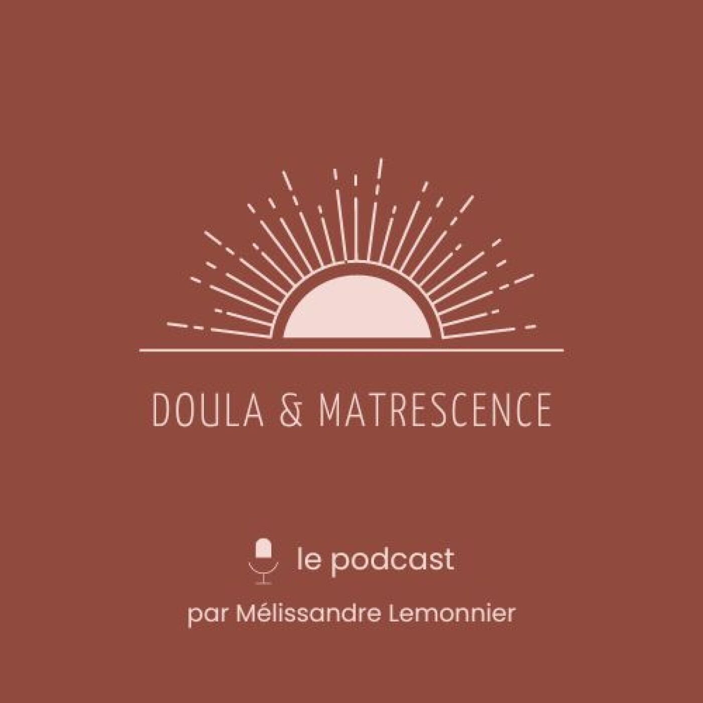 Doula & Matrescence _ep#3 C'est quoi une doula ? 2/2