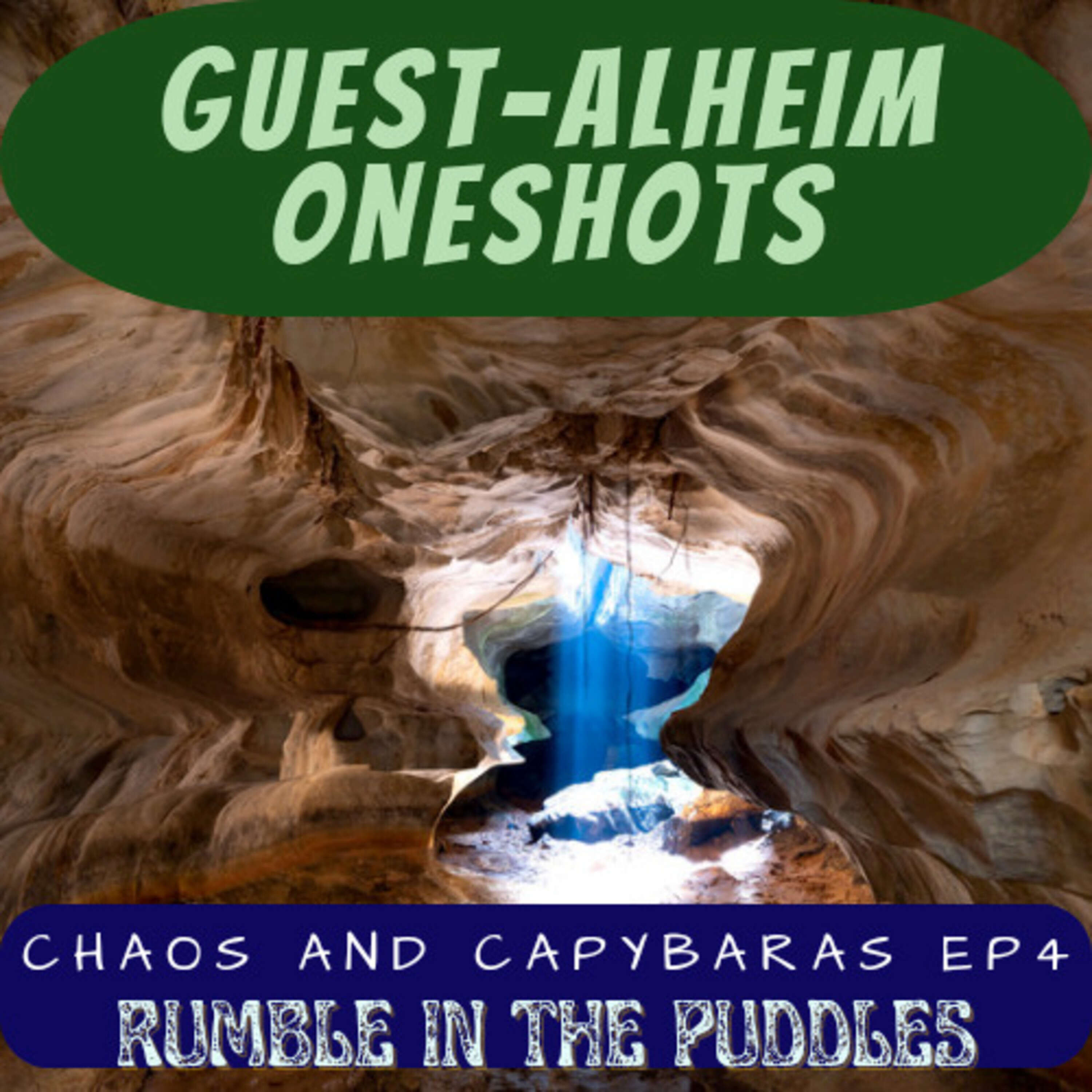 Guest-alheim OneShots - Chaos and Capybaras Ep 4