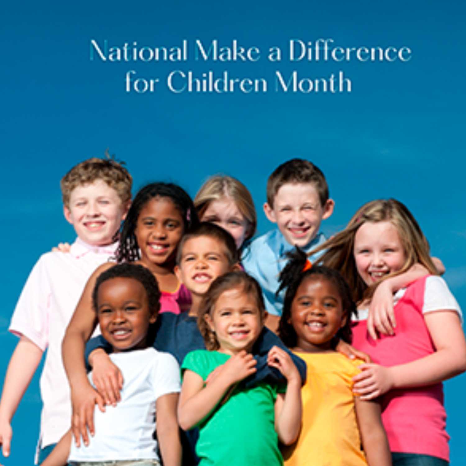 National Make a difference for Children Month