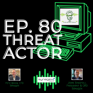 Ep. 80 – Threat Actor