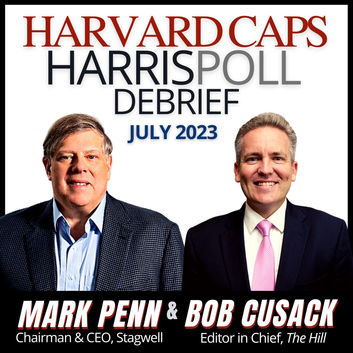 July Harvard Harris Poll Debrief