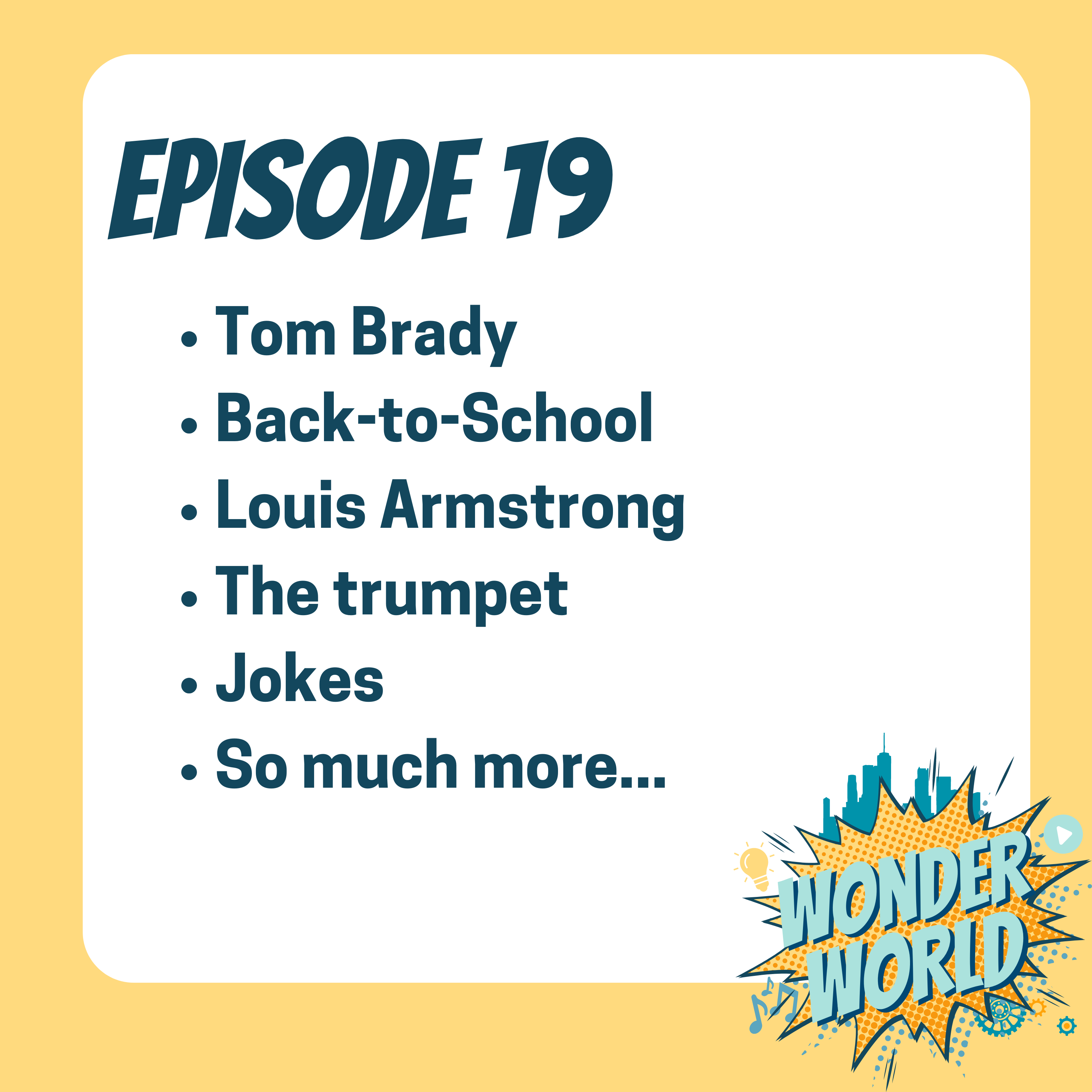 Wonder World Podcast Week of July 31