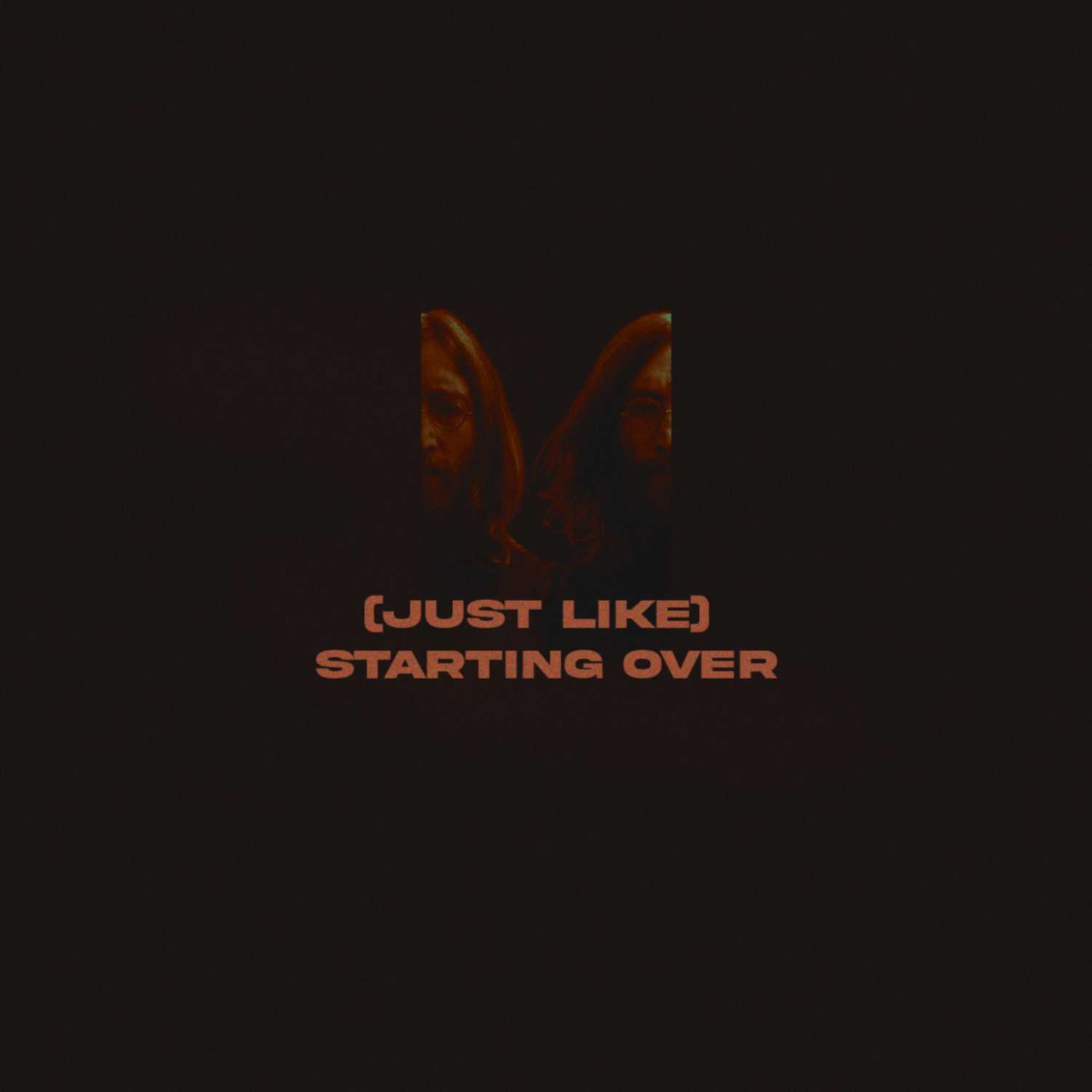 (Just like) Starting over