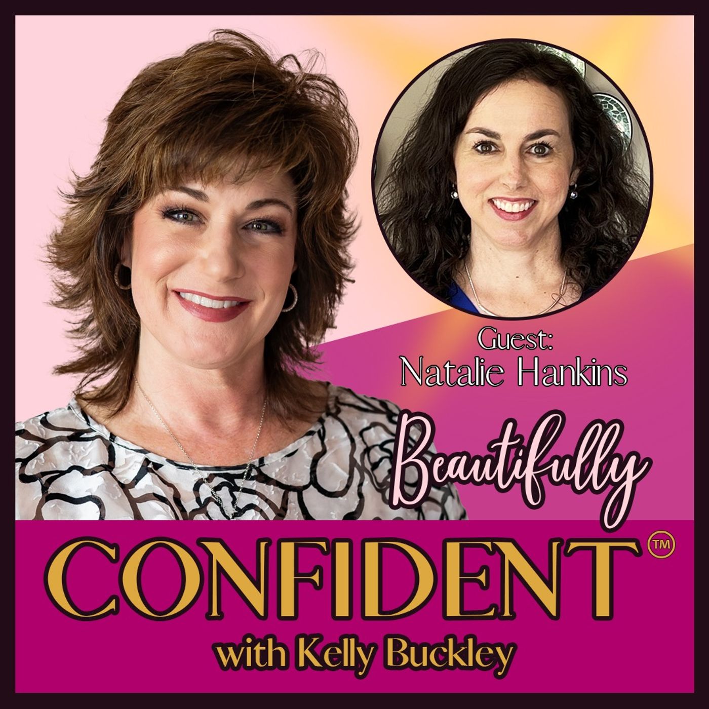 #46 - Natalie Hankins - Confident Women Thrive