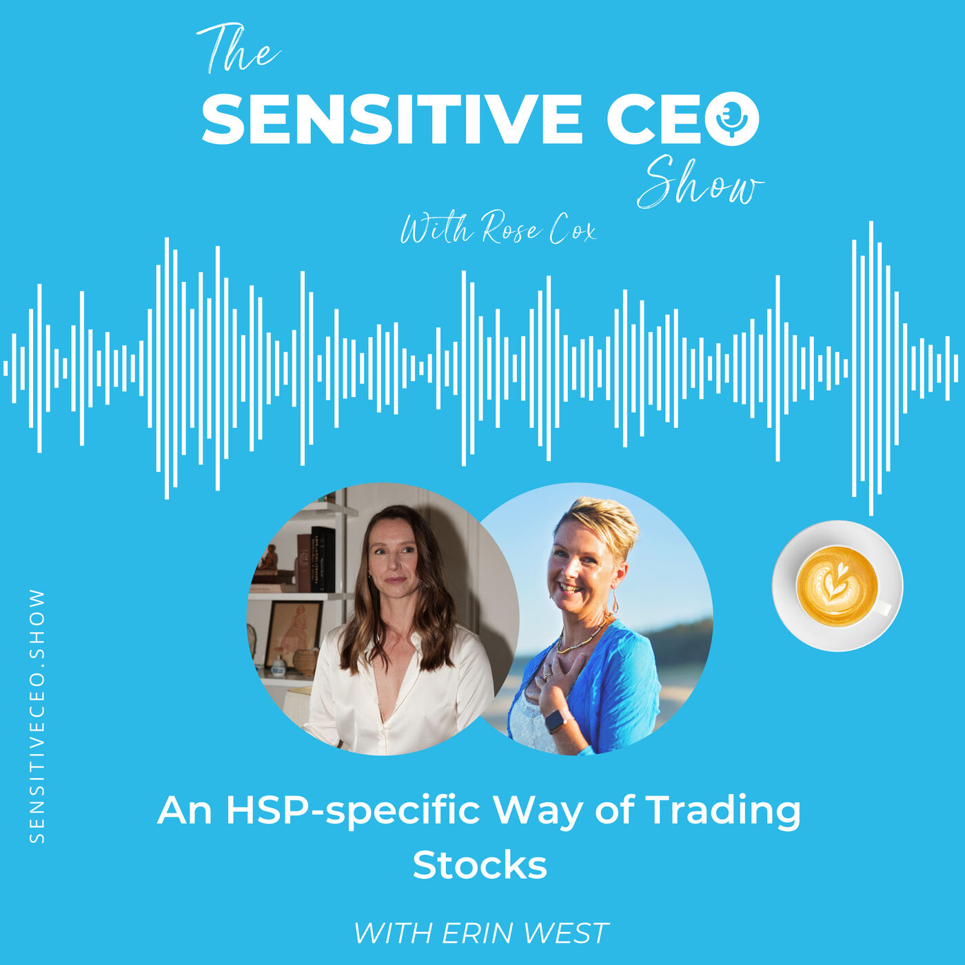 An HSP-specific Way of Trading Stocks - Erin West