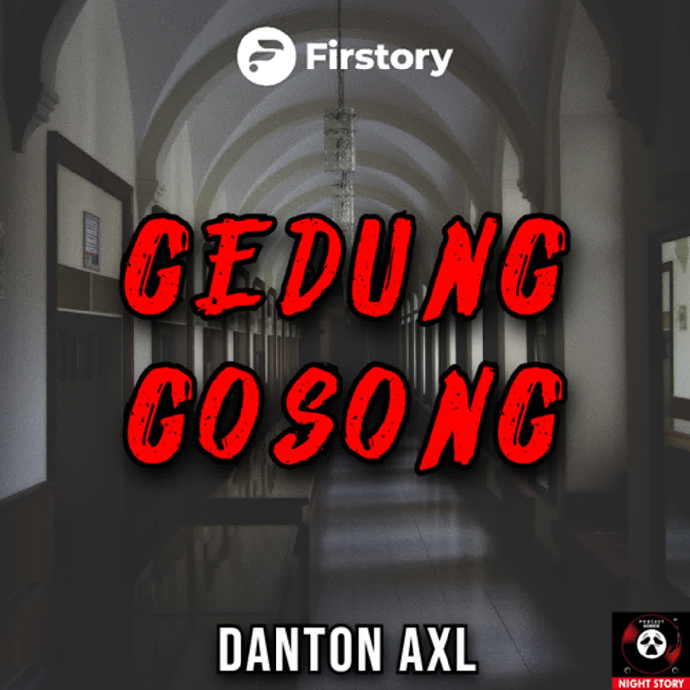 GEDUNG GOSONG By DANtON AXL