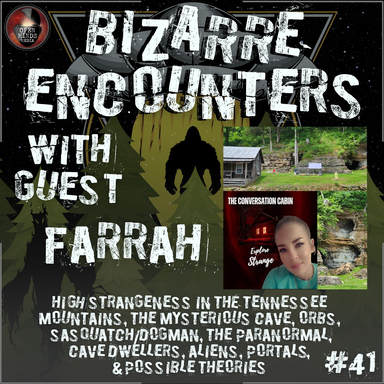 #41 Farrah "High Strangeness in the Tennessee Mountains, The Mysterious Cave, Orbs, Sasquatch/Dogman, The Paranormal, Cave Dwellers, Aliens, Portals, & Possible Theories"