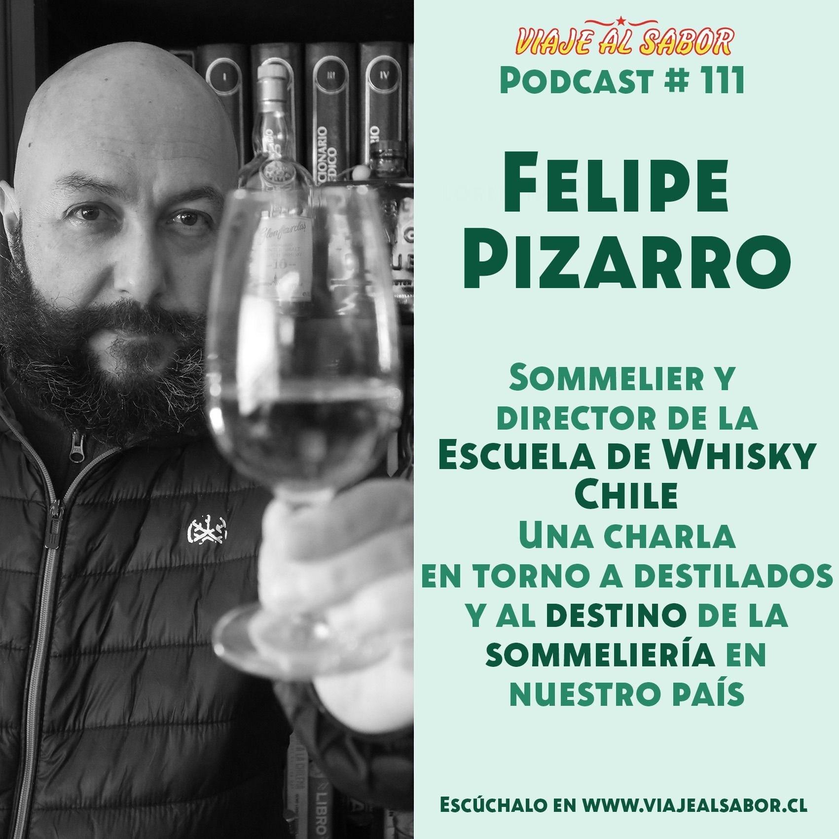 ⁣Viaje al Sabor Cap. 111. Felipe Pizarro, sommelier y director de Escuela de Whisky Chile