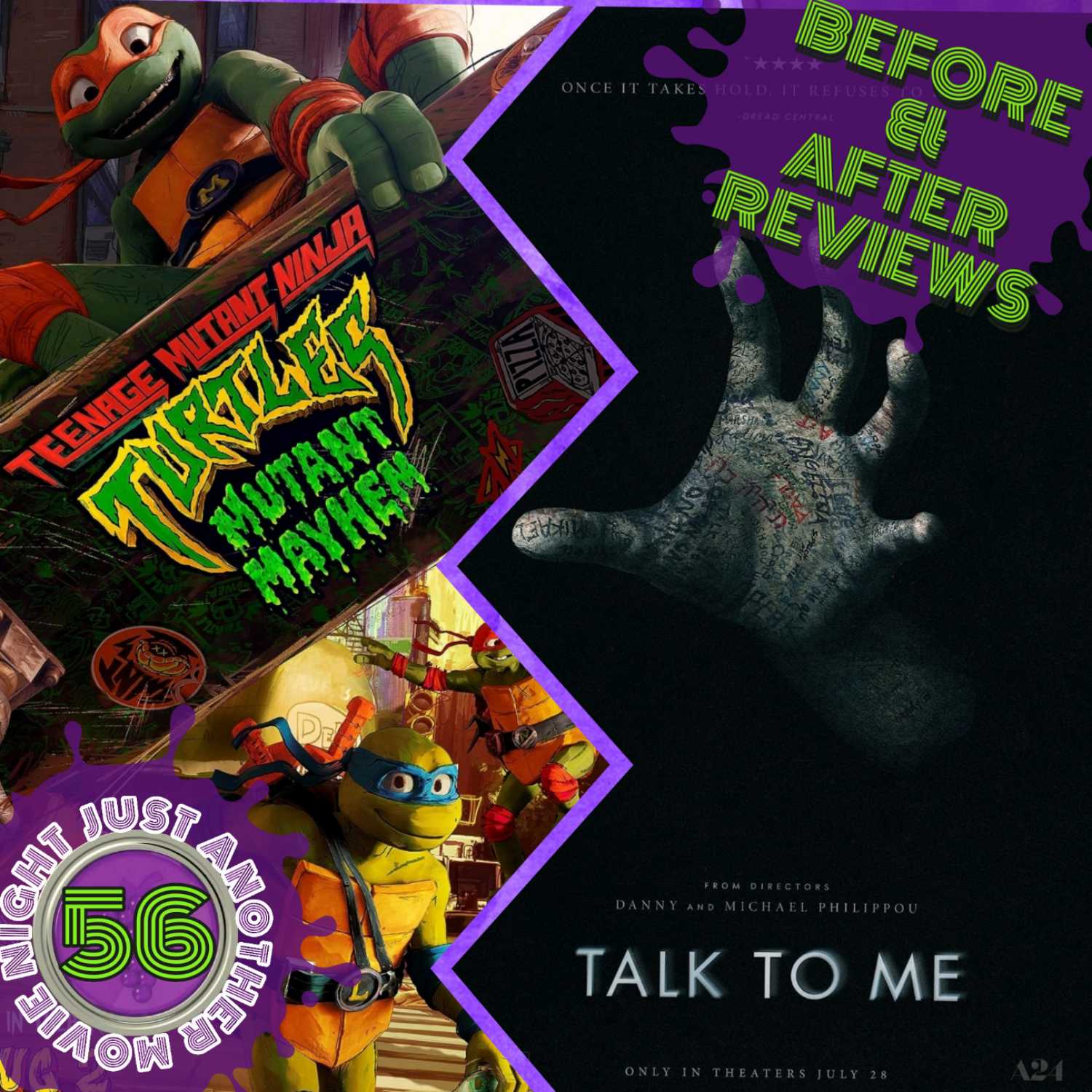 Before and After reviews Ep 56: Teenage Mutant Ninja Turtles Mutant Mayhem / Talk to me