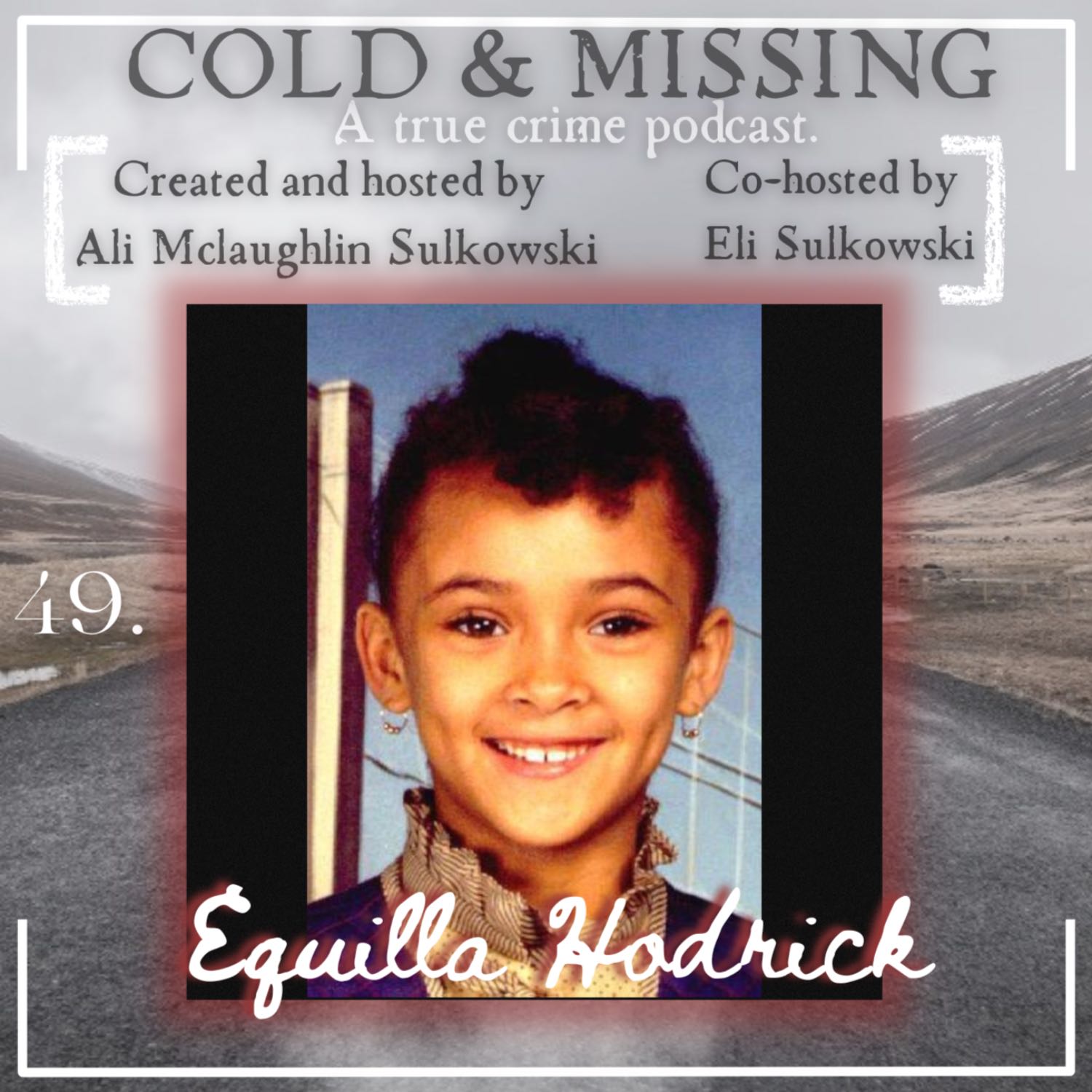 Cold and Missing: Equilla Hodrick