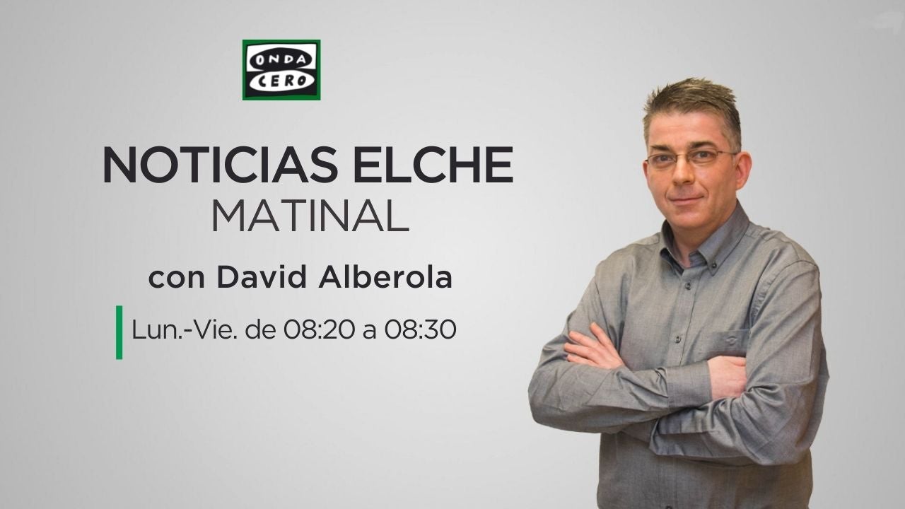 Noticias Elche matinal 25/07/2023