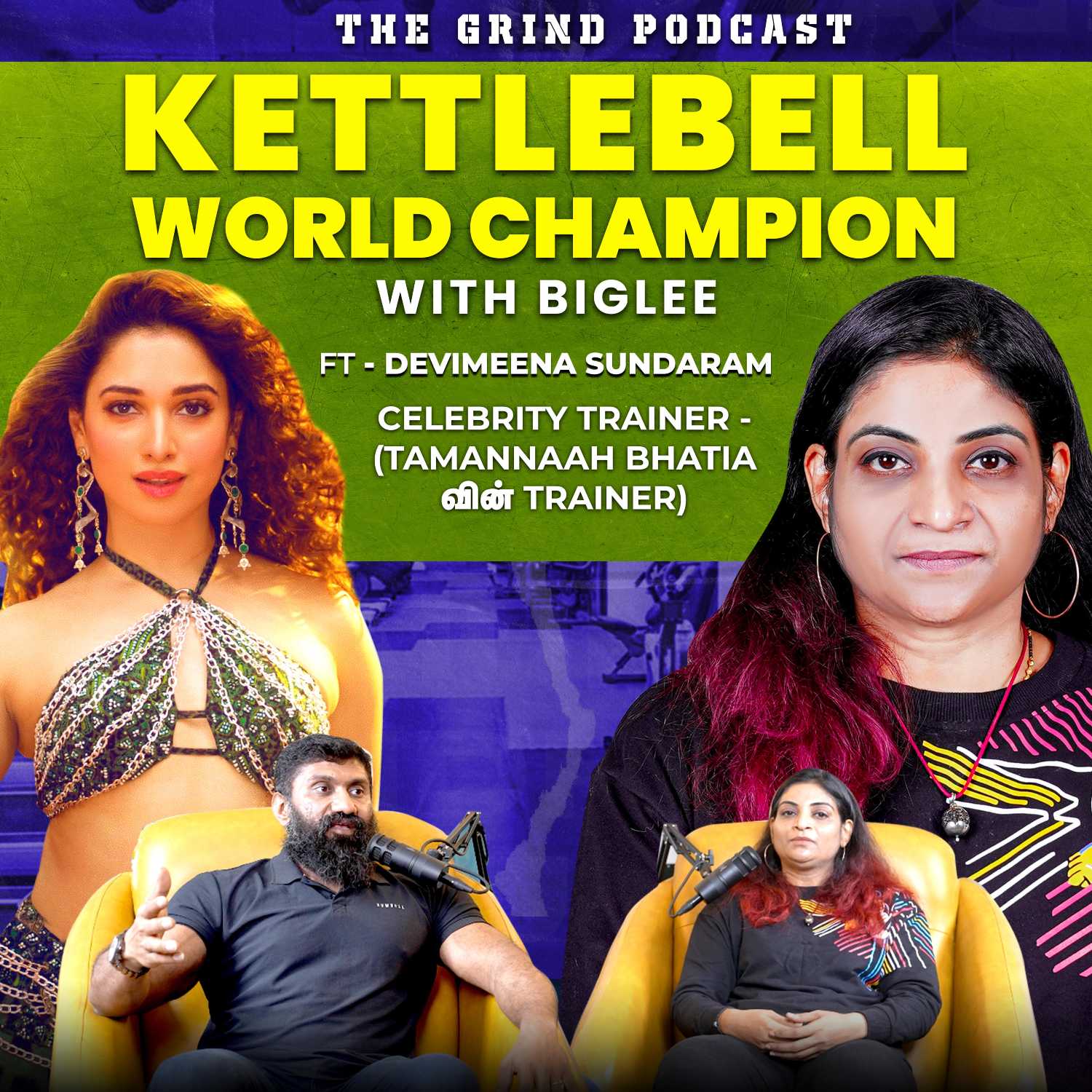 The Grind Podcast With Biglee Episode 13 | Ft. Devi Meena Sundaram | Celebrity Trainer | Tamannaah