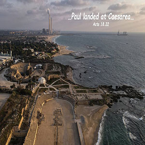 ⁣23.07.06 “Caesarea” (Acts 18:22)