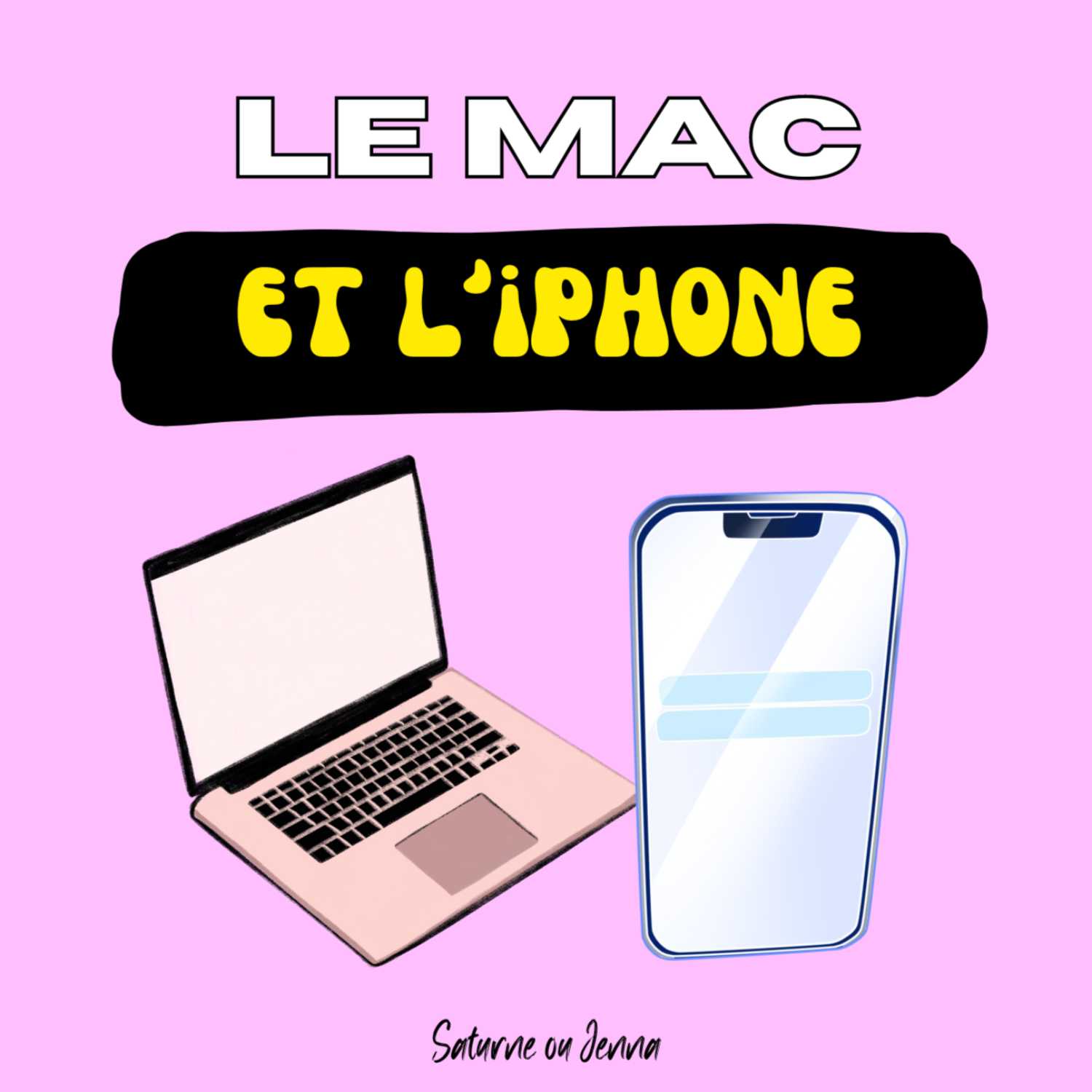 Le mac et l'iphone