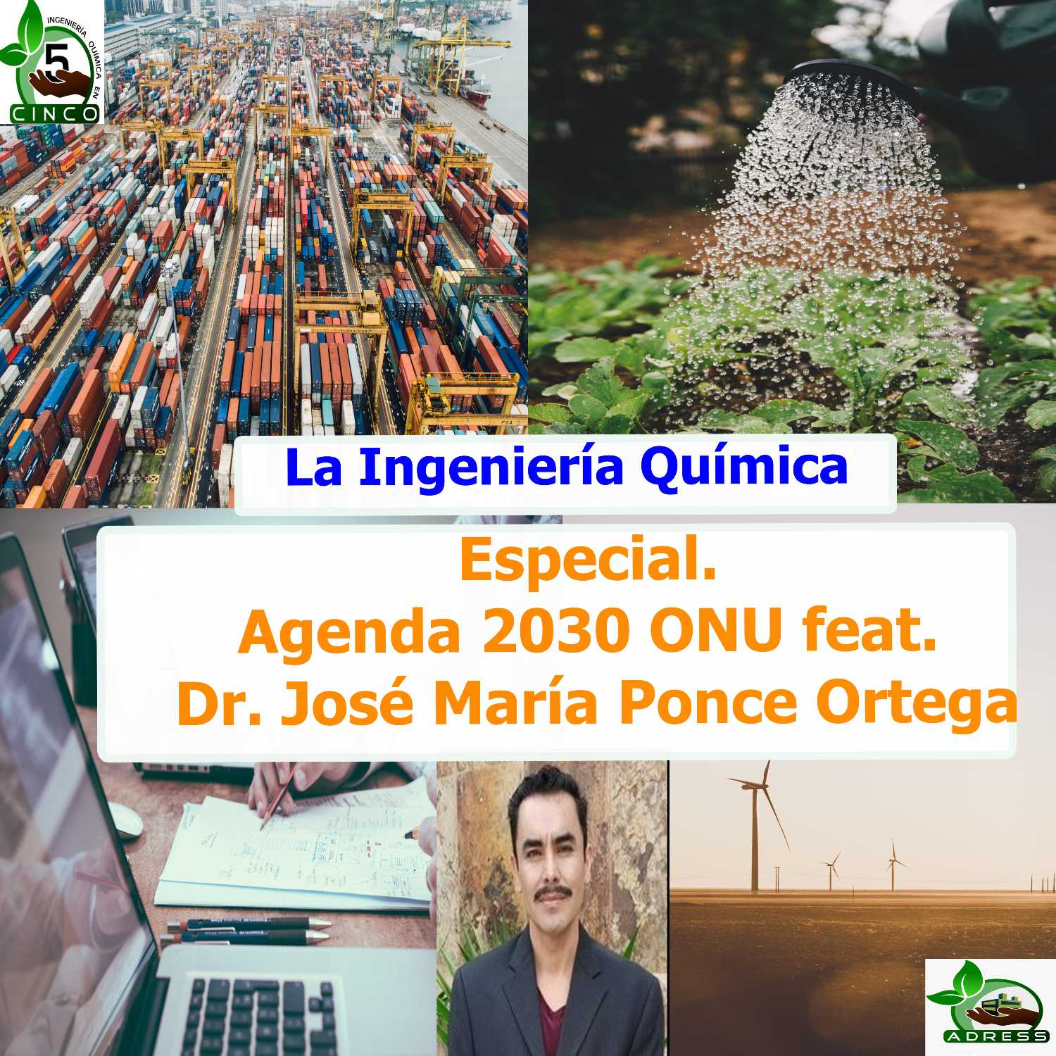 Programa especial. Agenda 2030 ONU feat. Dr. José María Ponce Ortega