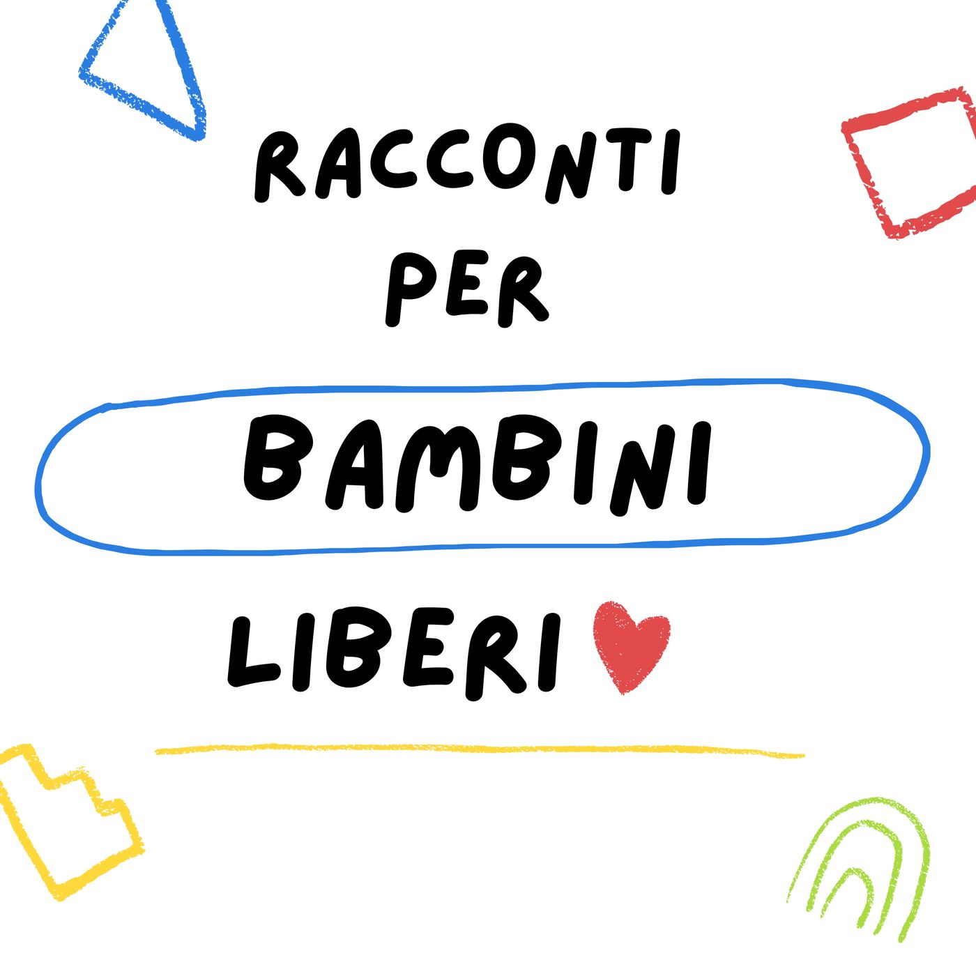 Racconti per bambini liberi 