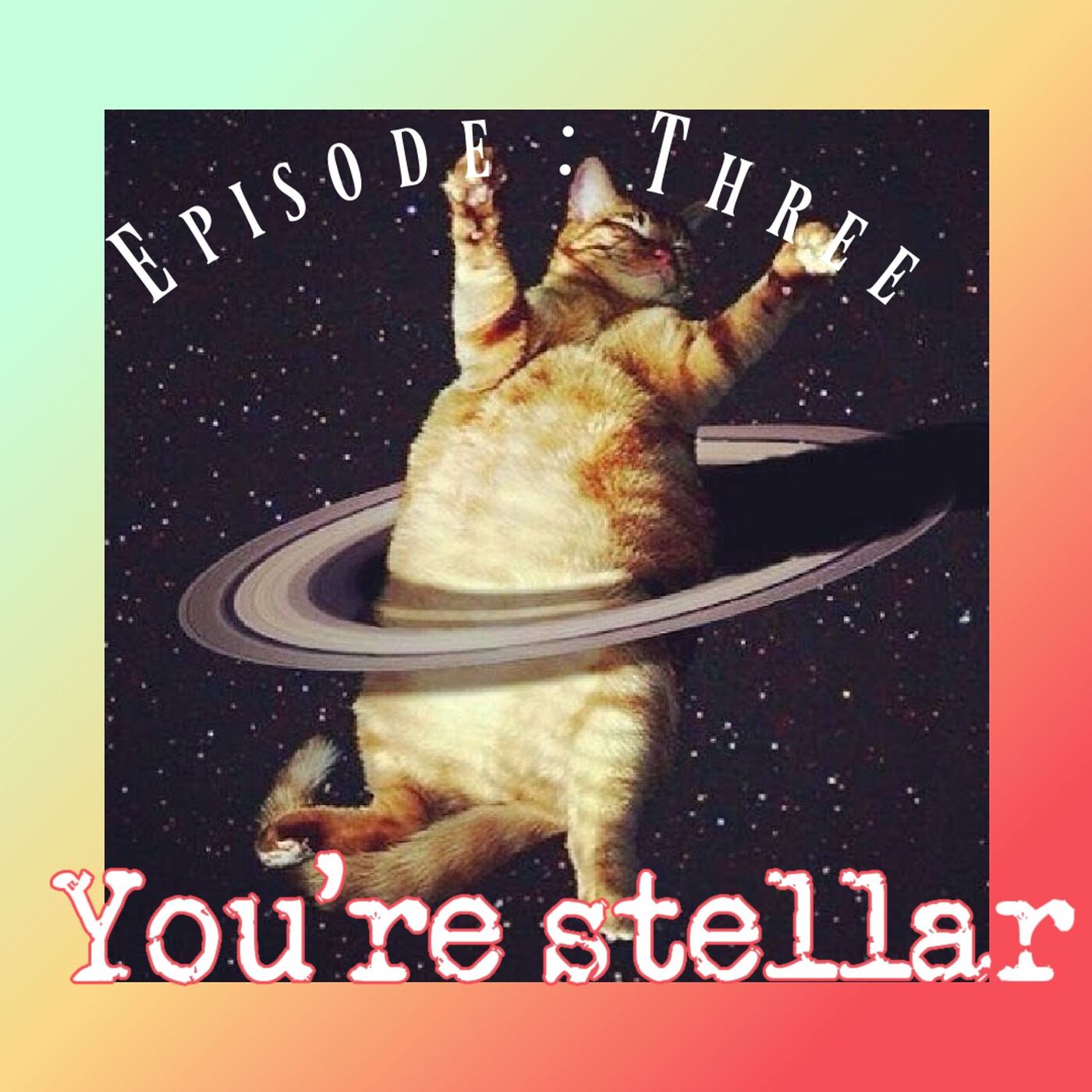 3. You're stellar