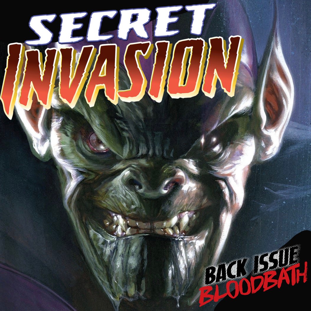 Back Issue Bloodbath Episode 403: Secret Invasion