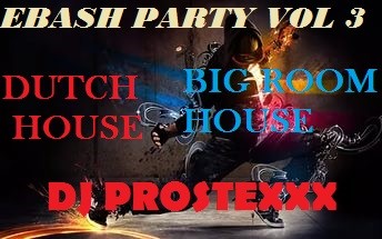 DJ PROSTEXXX - Ebash Force Club (2023 Mix)