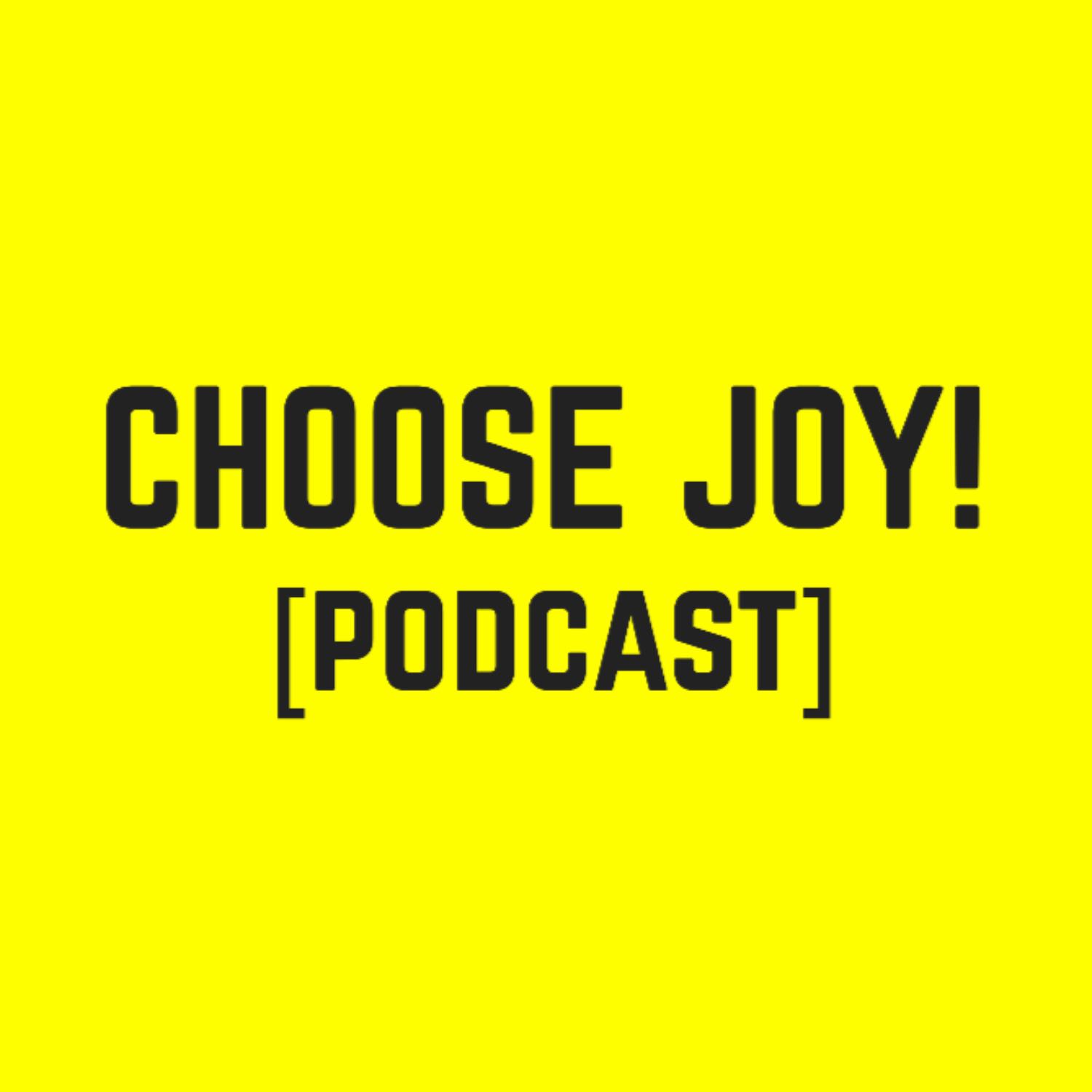 Choose Joy! [sunshine]