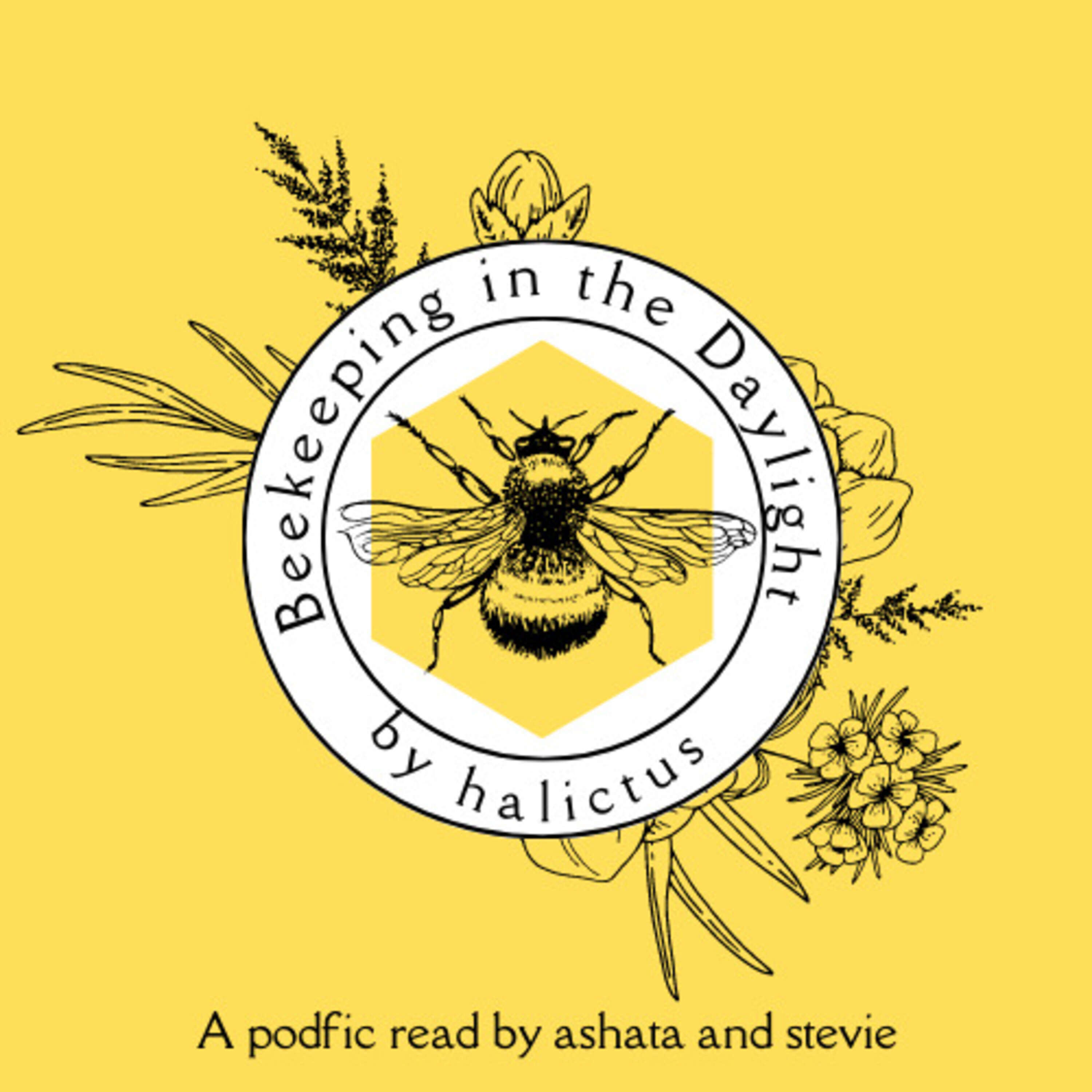 Beekeeping In The Daylight by halictus, chapter 9: The Light