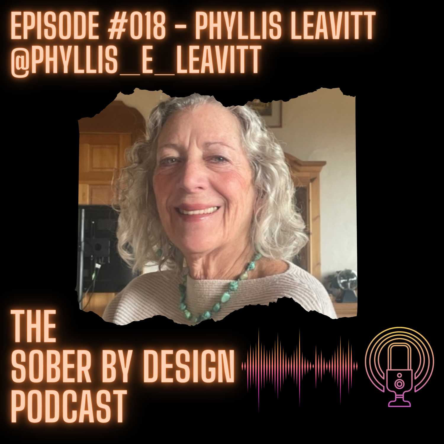 Episode 018 - Phyllis Leavitt