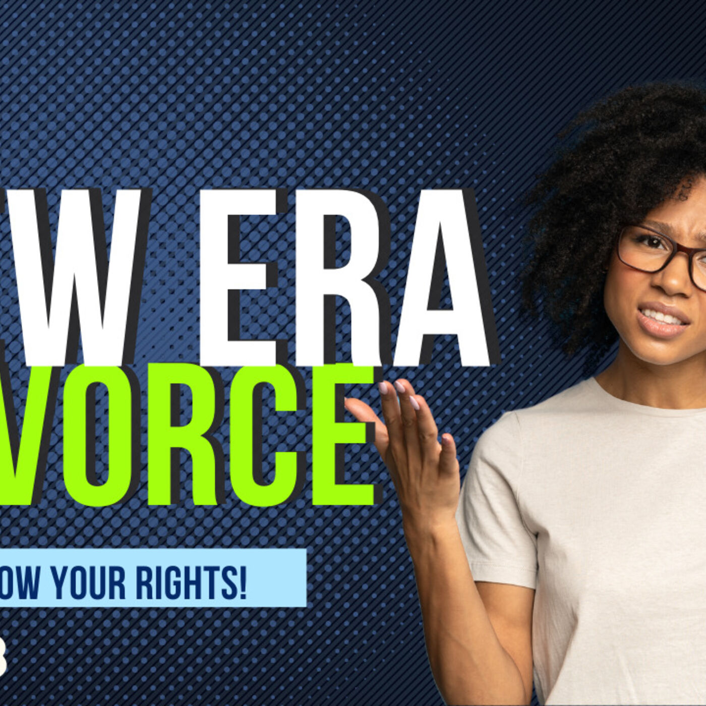 NEW ERA DIVORCE