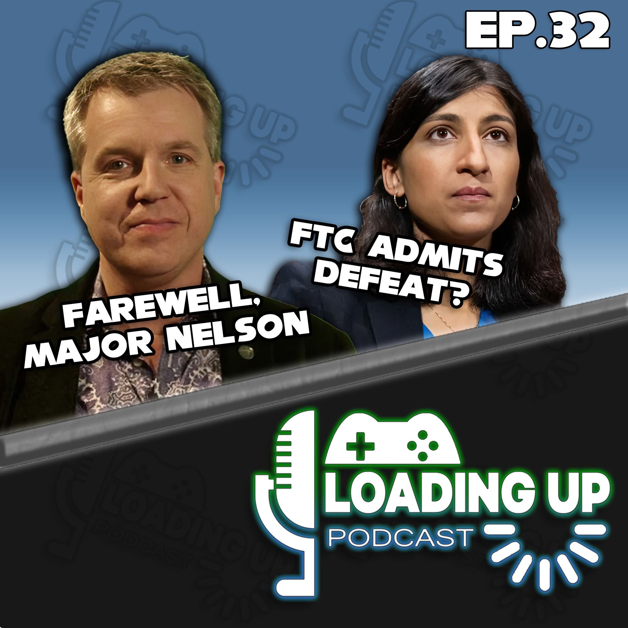 Ep. 32: Goodbye, Xbox Live Gold. Farewell, Major Nelson. So Long, FTC.