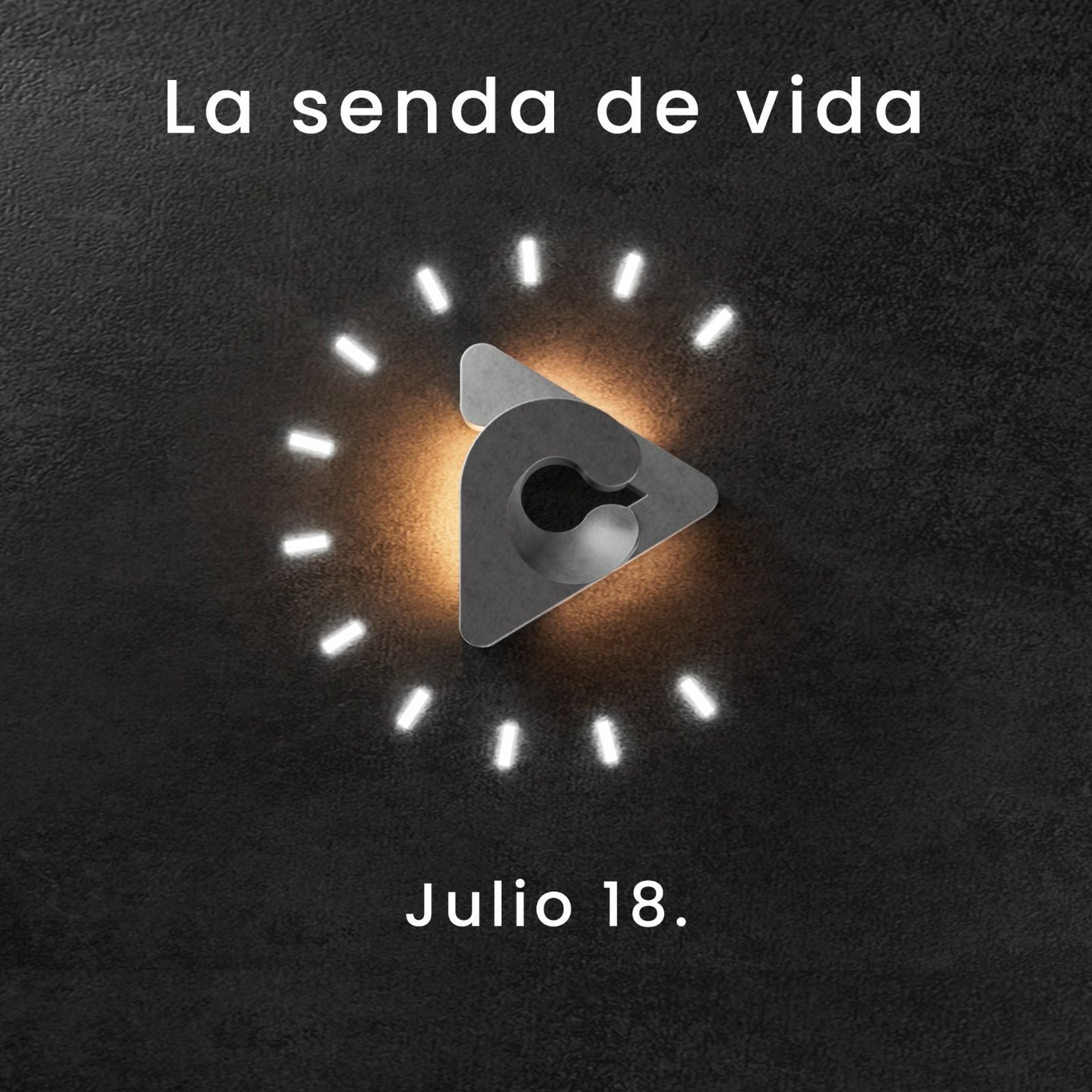 Declaración del día - La senda de vida I Julio 18