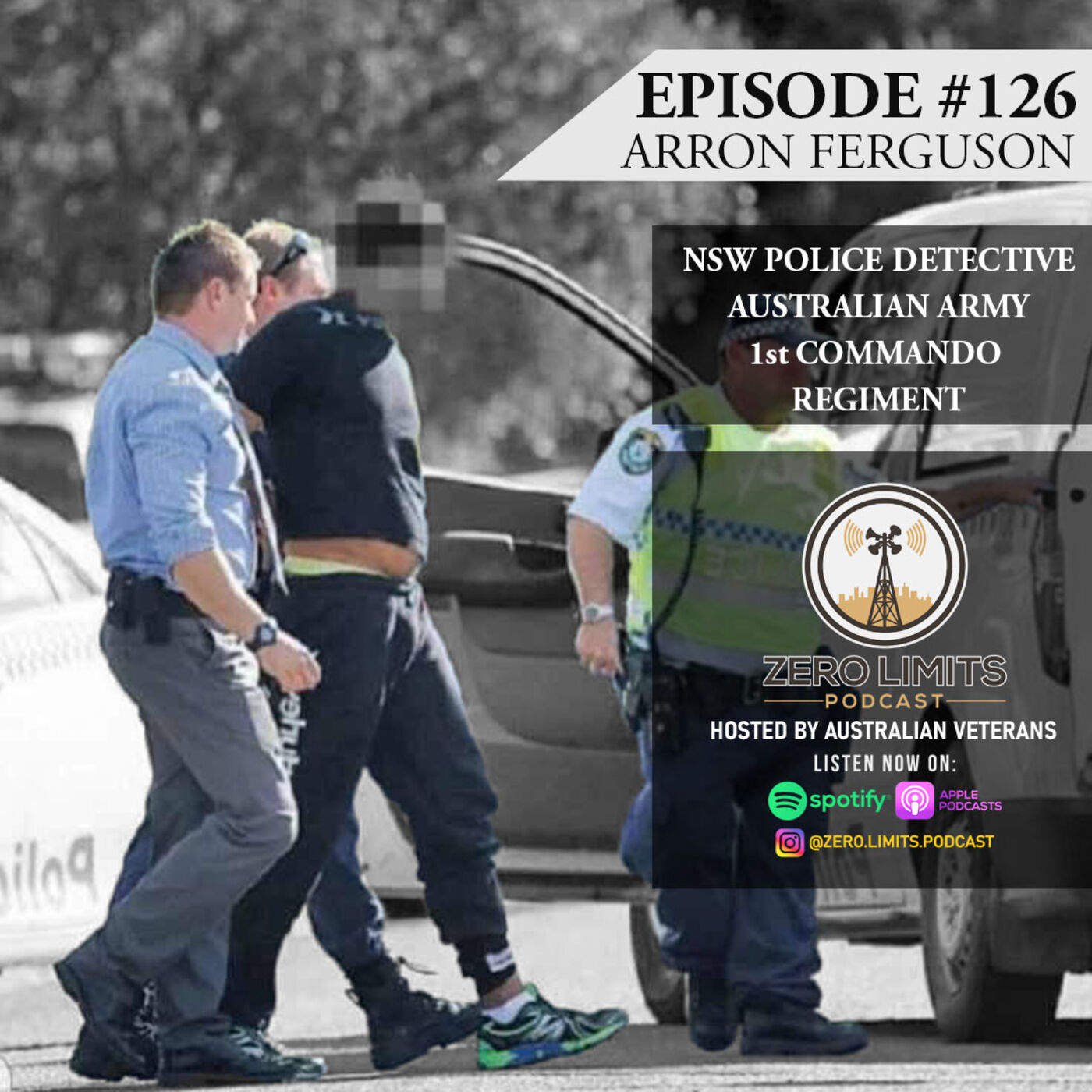 Ep. 126 Arron Ferguson NSW Police Detective and Australian Army 1st Commando Regiment