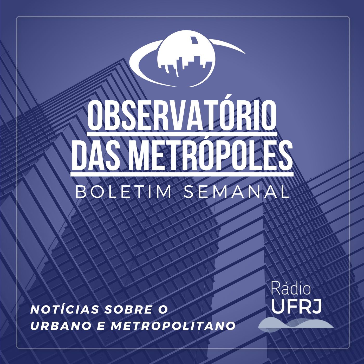 Rádio UFRJ - Observatório das Metrópoles 