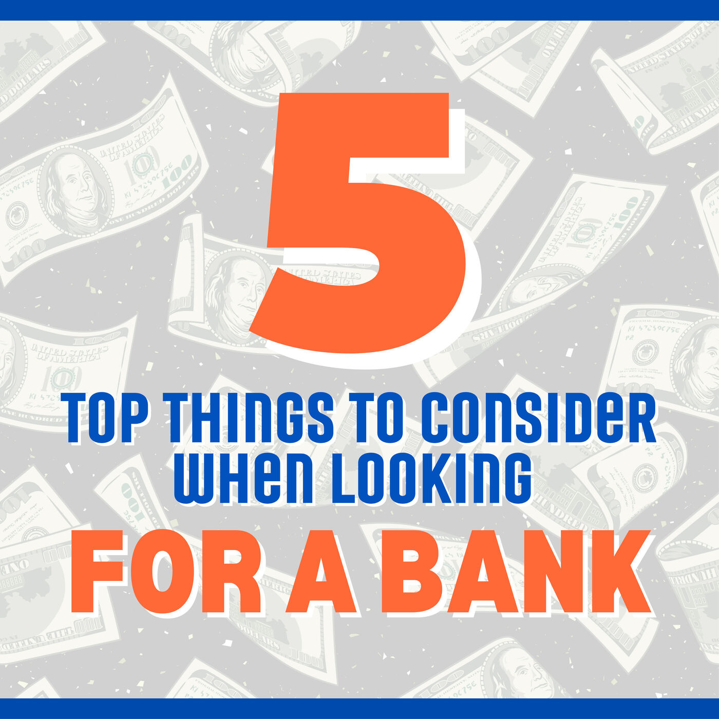 5 Top Things to Consider When Looking for a Bank