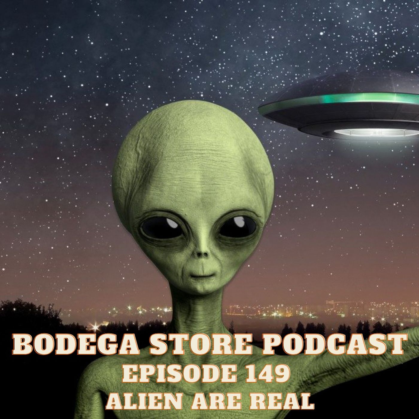 Episode 149: Aliens Are Real