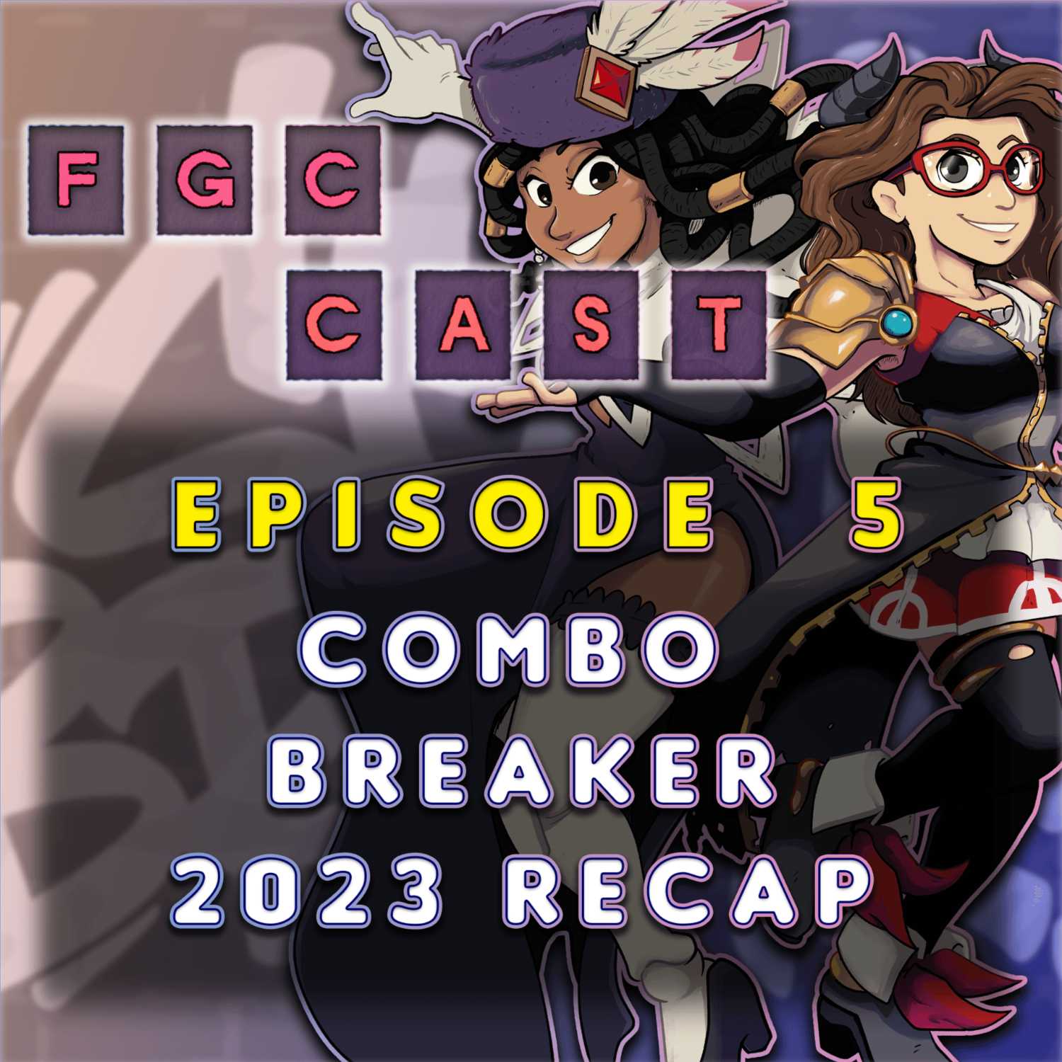  FGC Cast #005 | Combo Breaker 2023 Recap