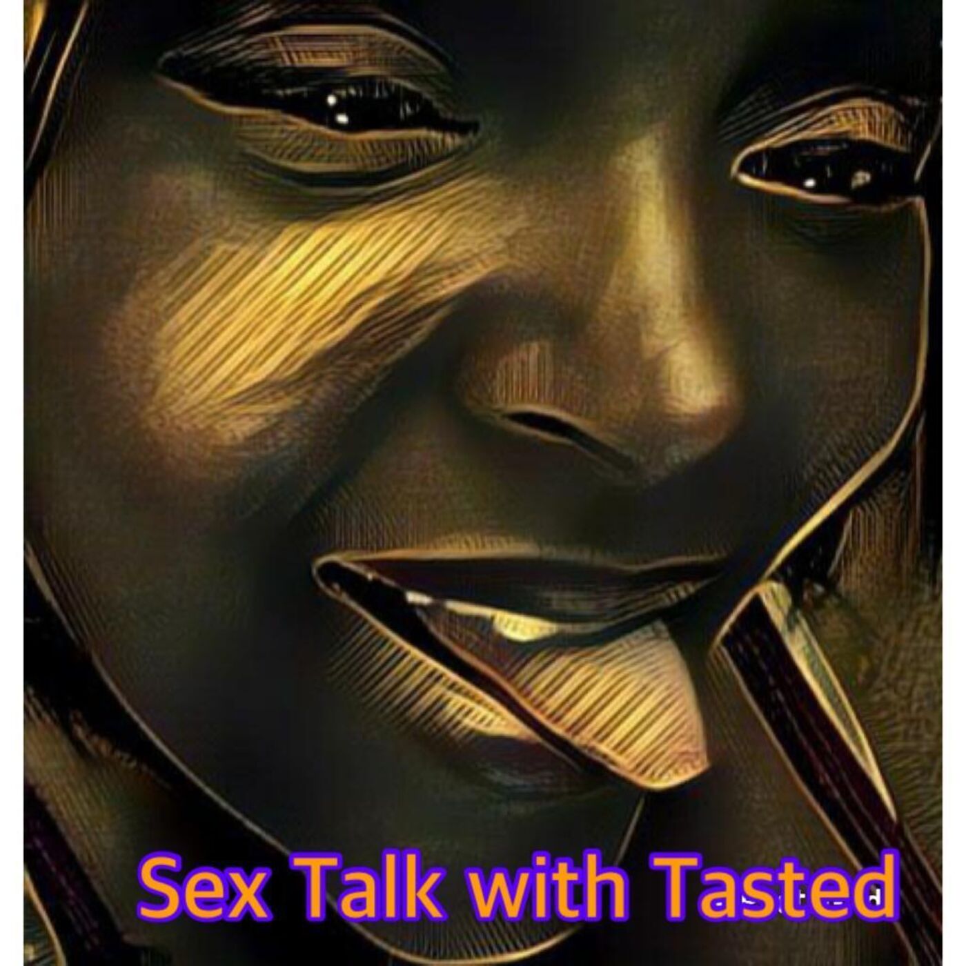 Sex Talk with Tasted 