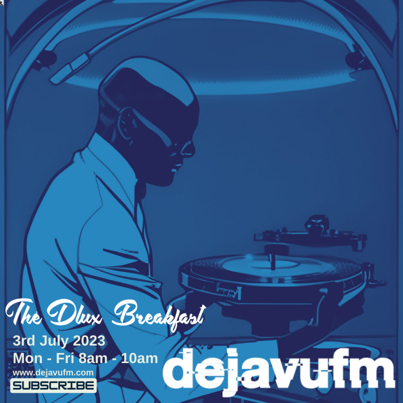 The Dlux Breakfast - Episode 668 - 3rd July - dejavufm