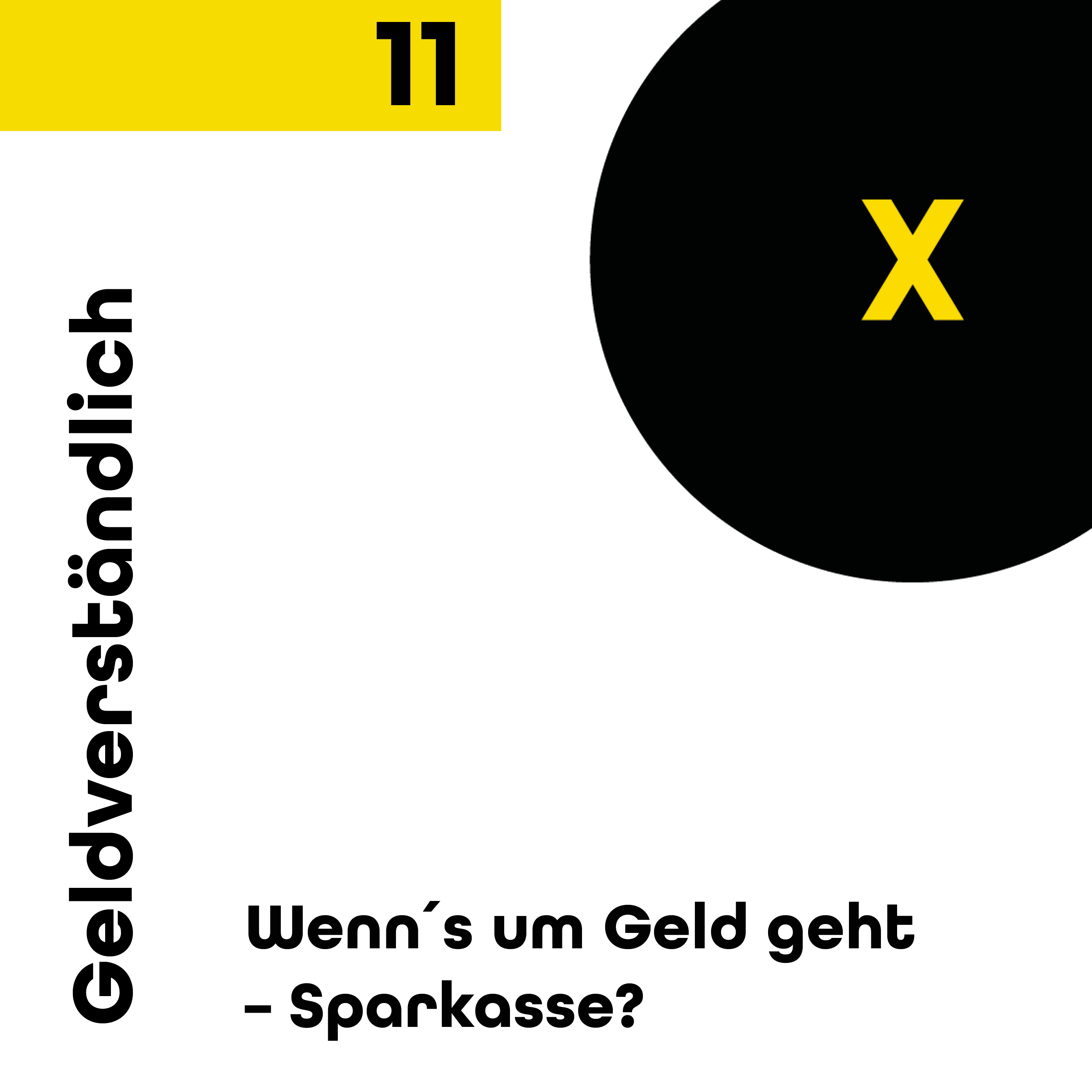 Wenn´s um Geld geht – Sparkasse?