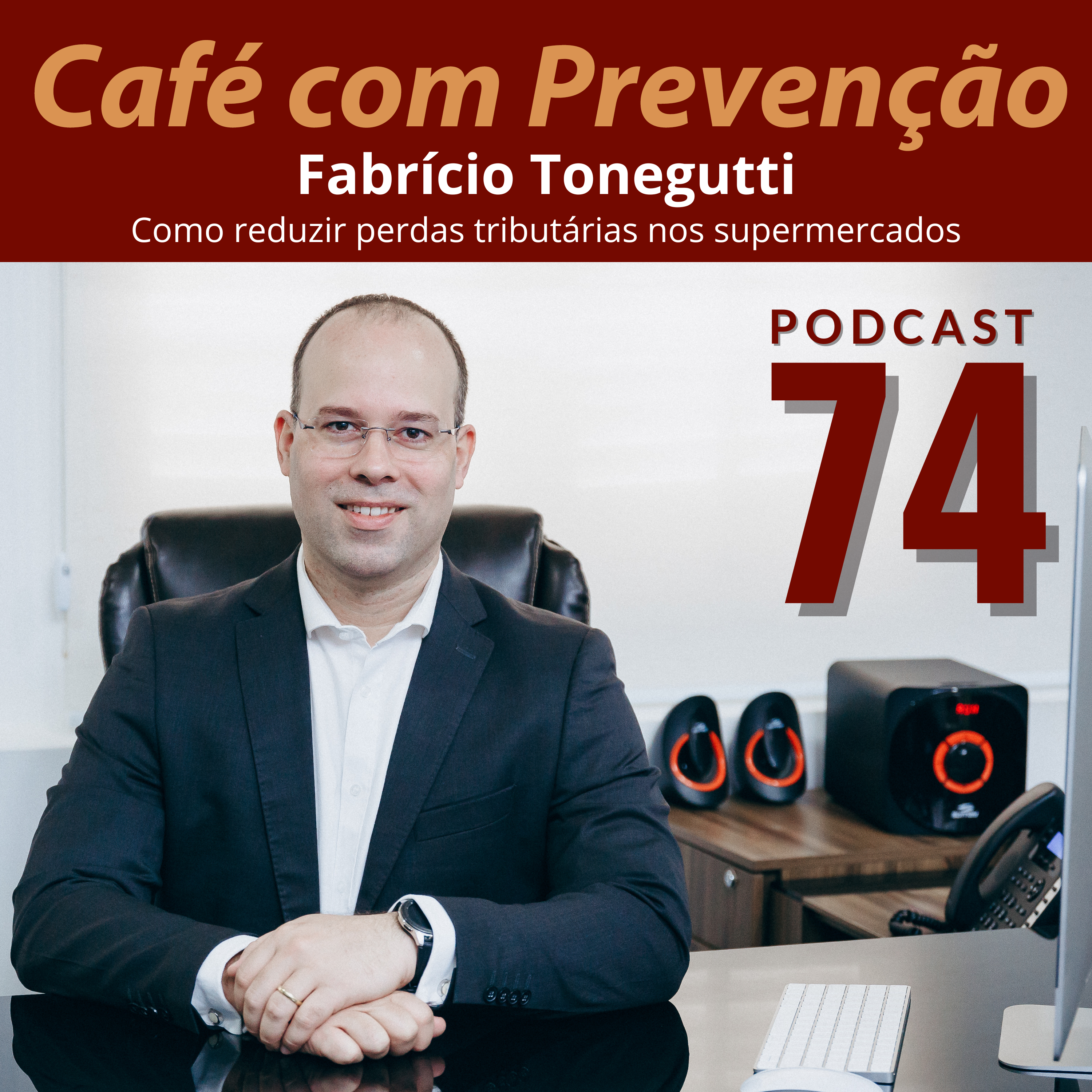 Café com Prevenção 74 - Fabrício Tonegutti