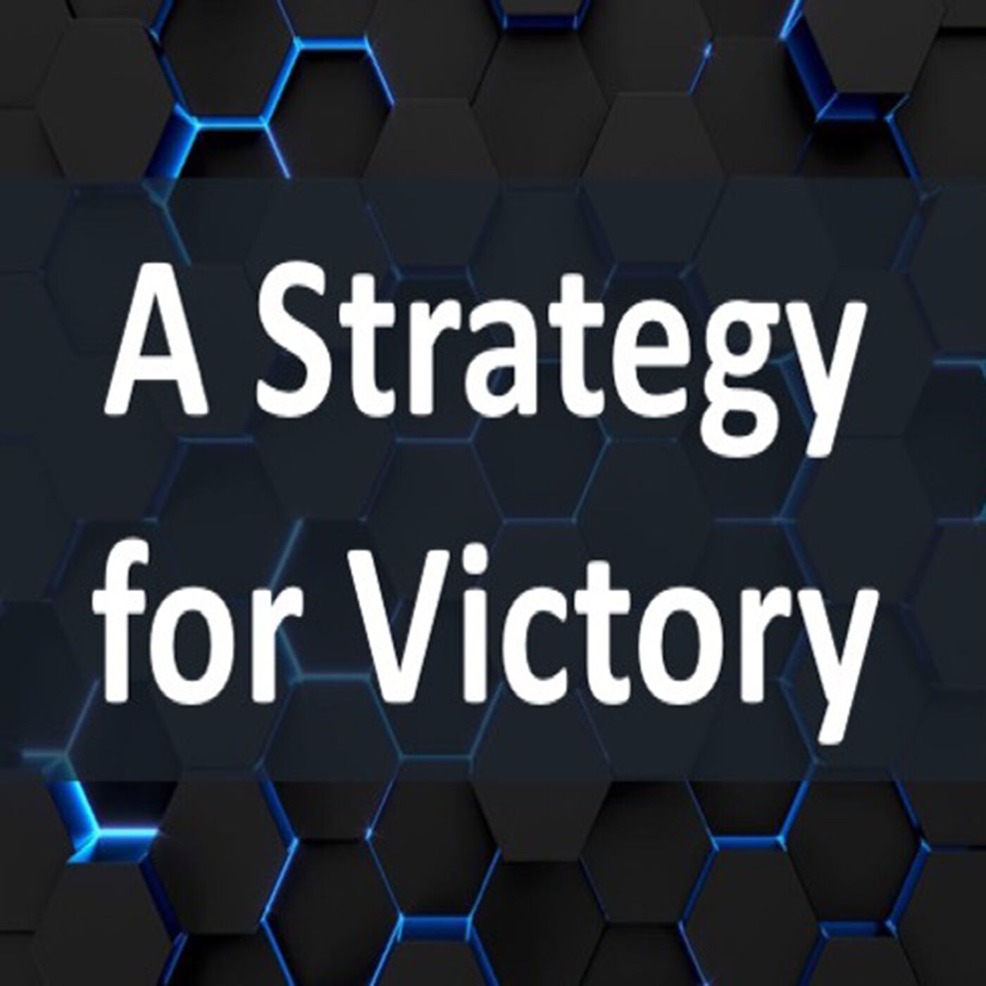 A Strategy for Victory