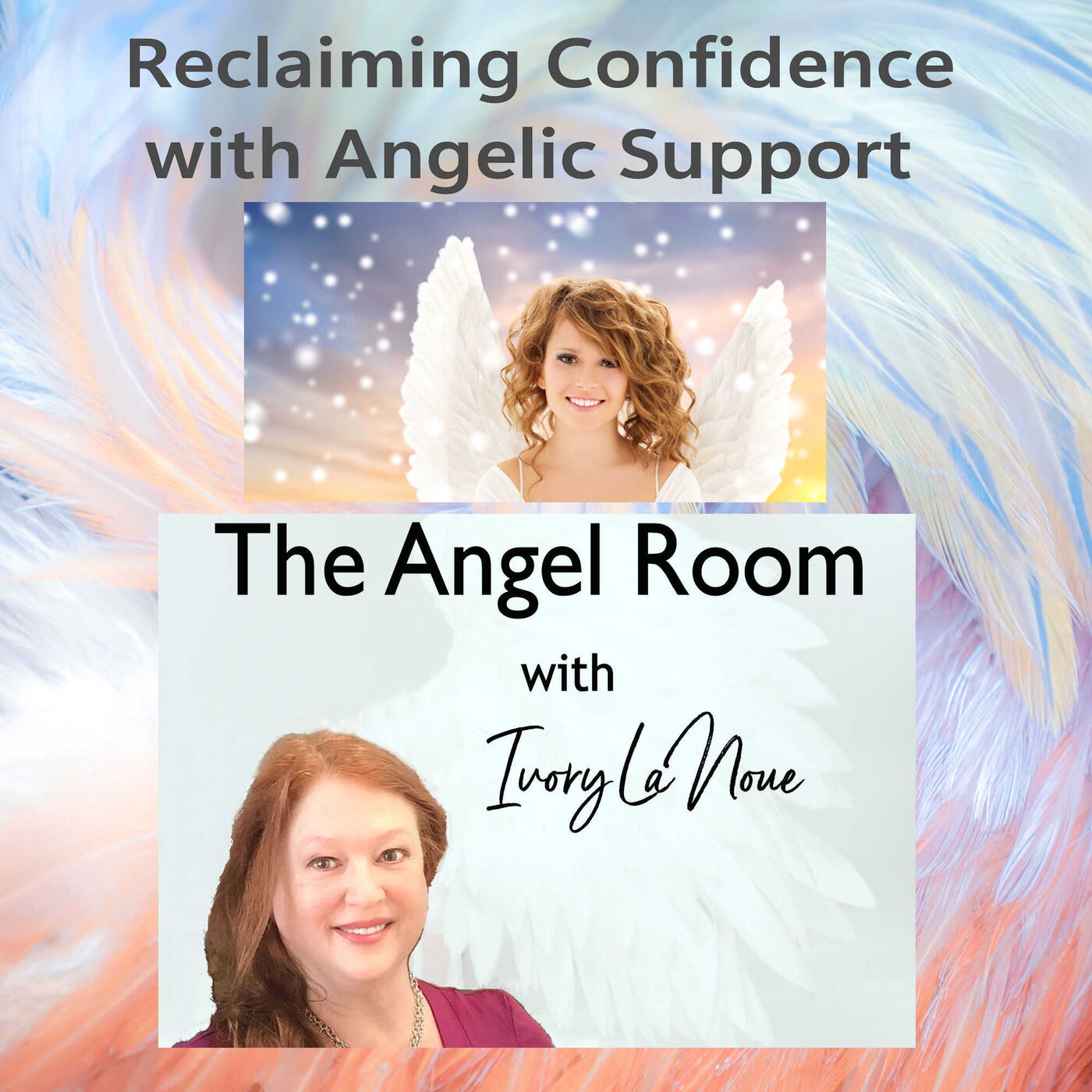 Reclaiming Confidence with Angelic Support