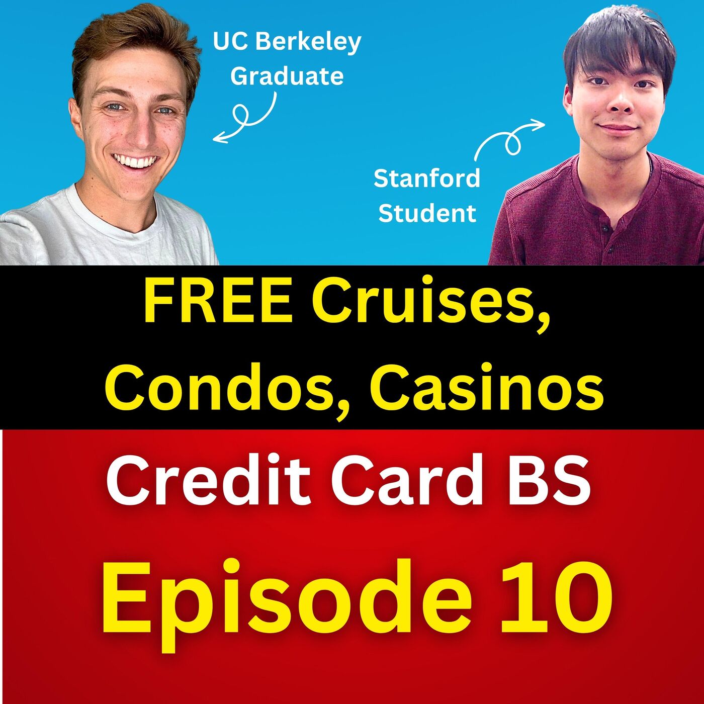 FREE Cruises, Condos, Casinos | Stanford & Berkeley Students Discuss Travel | Credit Card BS Ep. 10