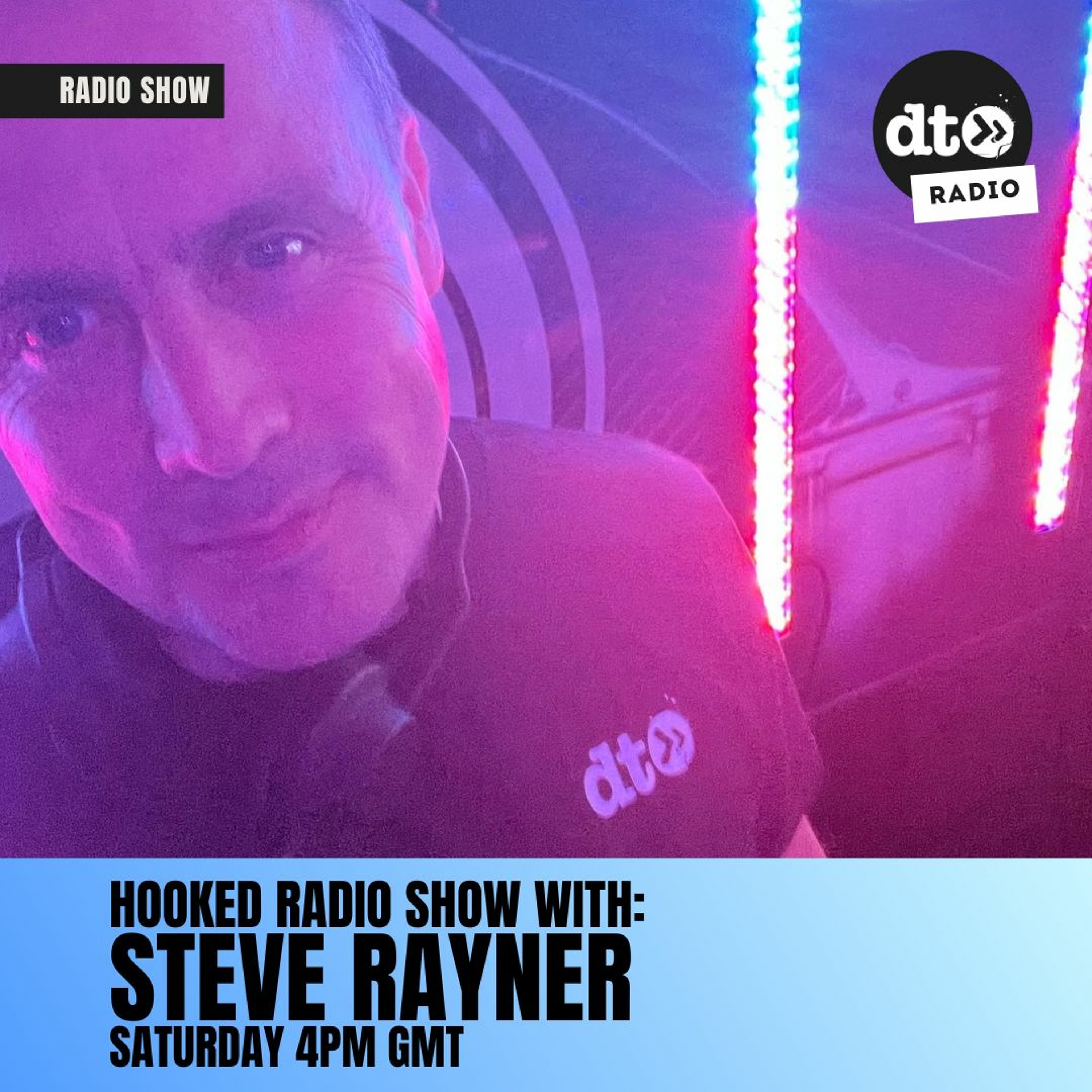 ⁣Hooked Radio Show #064 with Steve Rayner "Live"