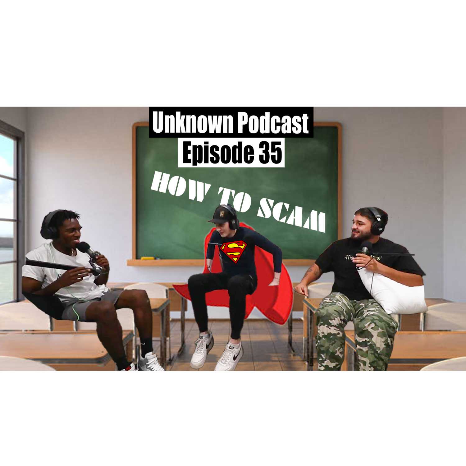 Scamming │Unknown Podcast Episode 35