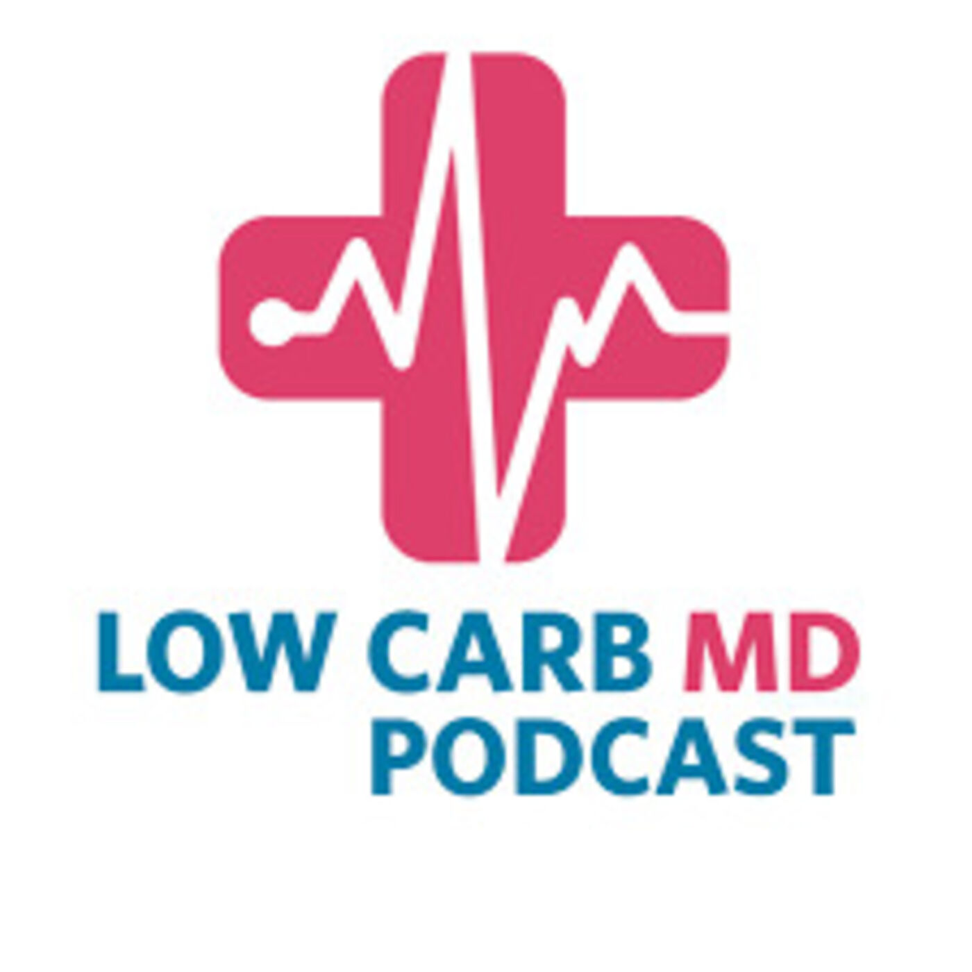 BONUS! My Appearance on the Low Carb MD Podcast! 480